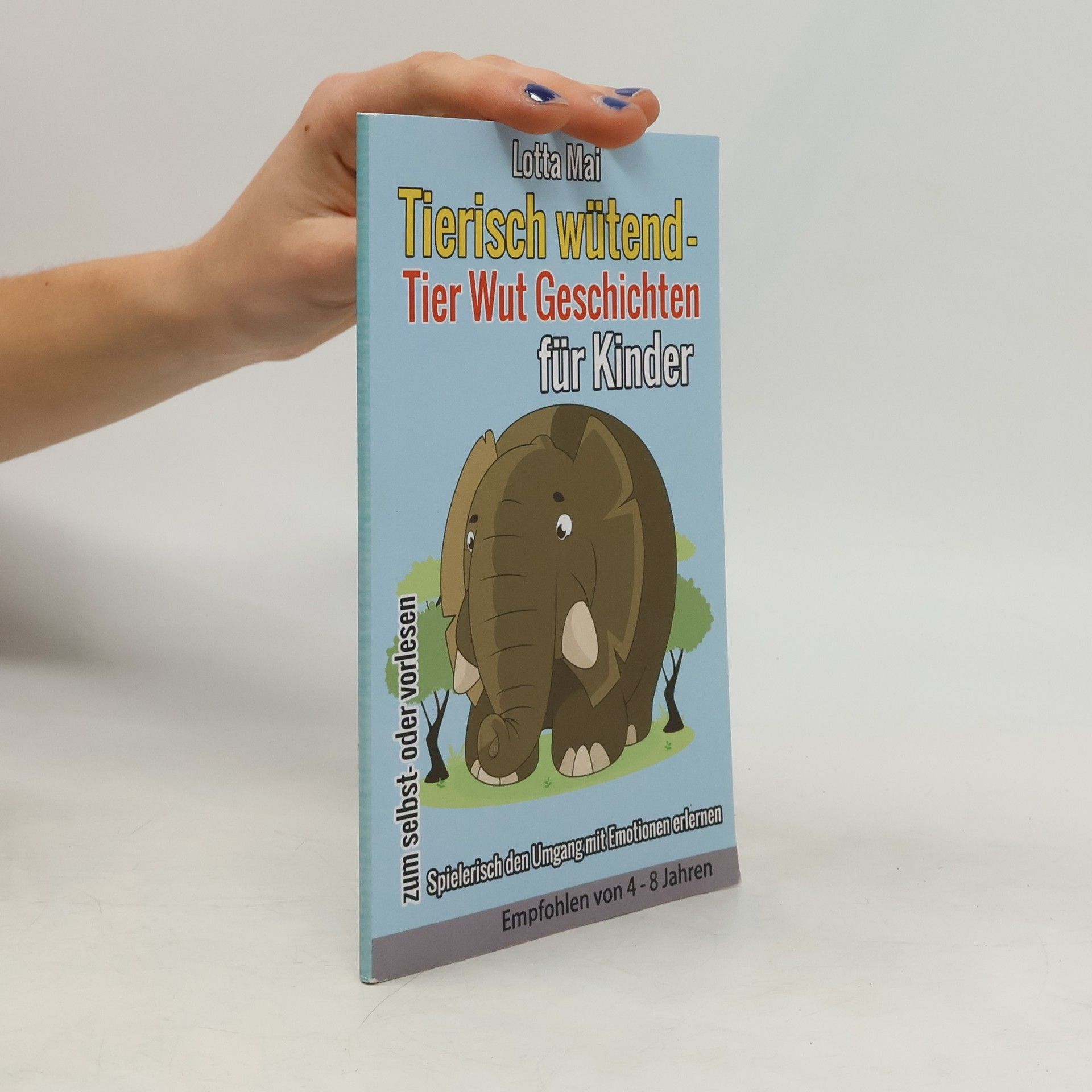 Lotta Mai Tierisch wütend – Tier Wut Geschichten für Kinder