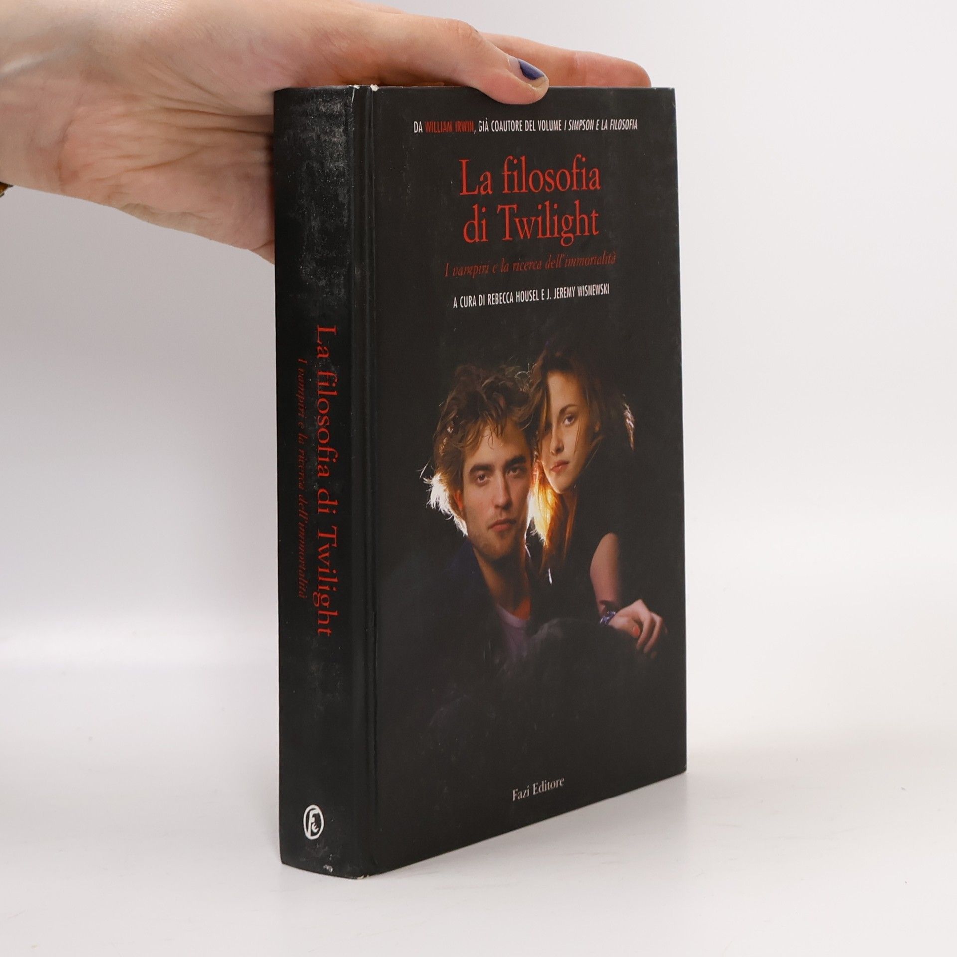 J. Jeremy Wisnewski La filosofia di Twilight. I vampiri e la ricerca dell'immortalità