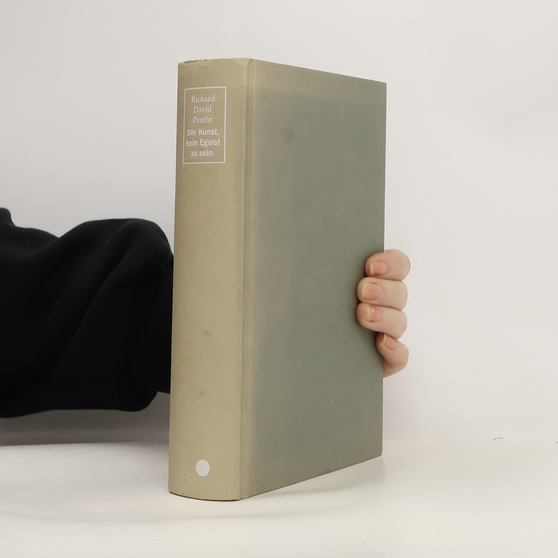 Richard David Precht Die Kunst, kein Egoist zu sein