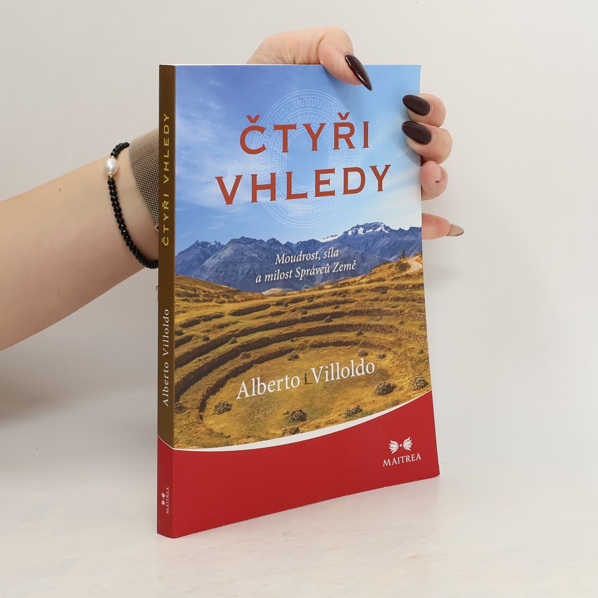 Alberto Villoldo Čtyři vhledy: Moudrost, síla a milost Správců Země