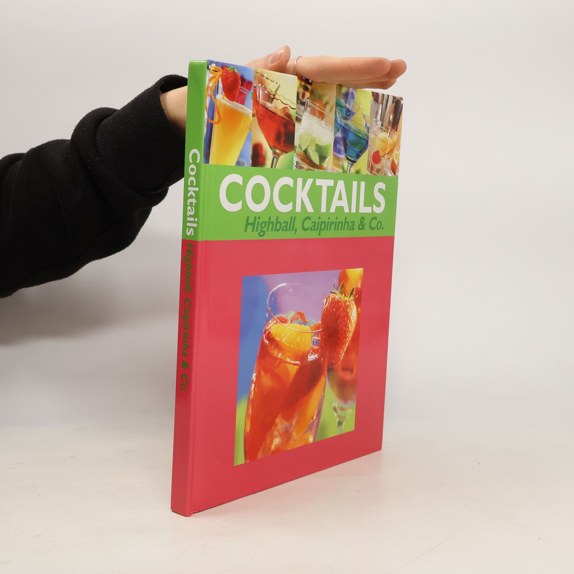 Kolektív autorov Cocktails. Highball, Caipirinha & Co.