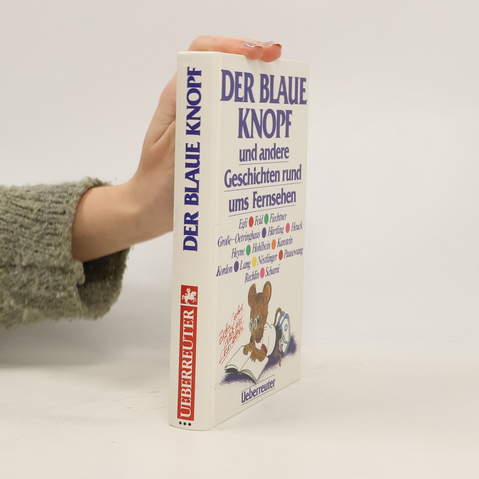 Heribert Beigel Der blaue Knopf und andere Geschichten rund ums Fernsehen