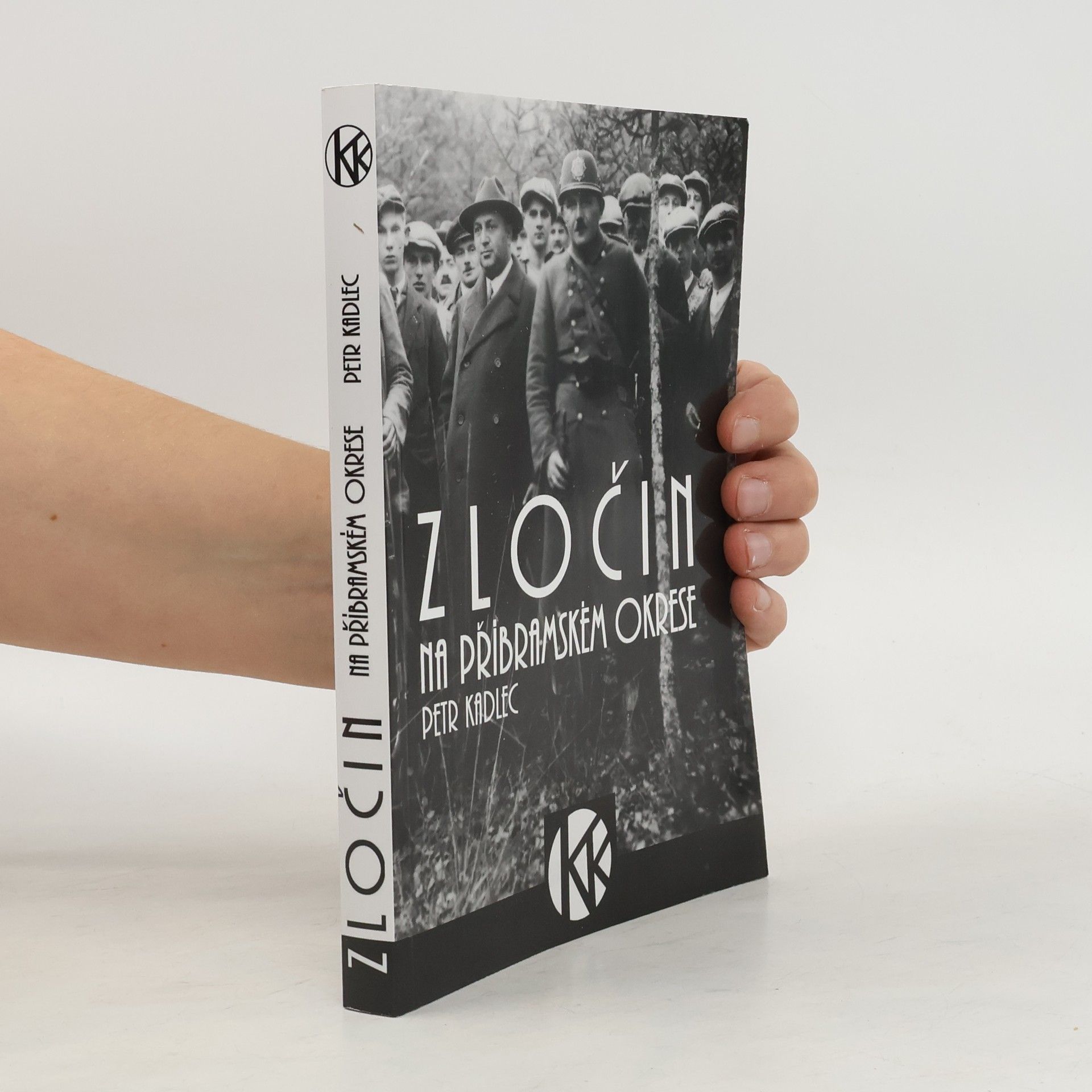 Petr Kadlec Zločin na příbramském okrese