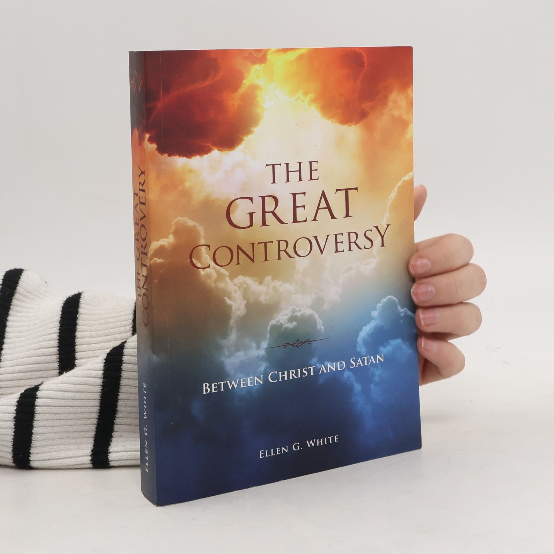 Ellen Gould Harmon White The Great Controversy