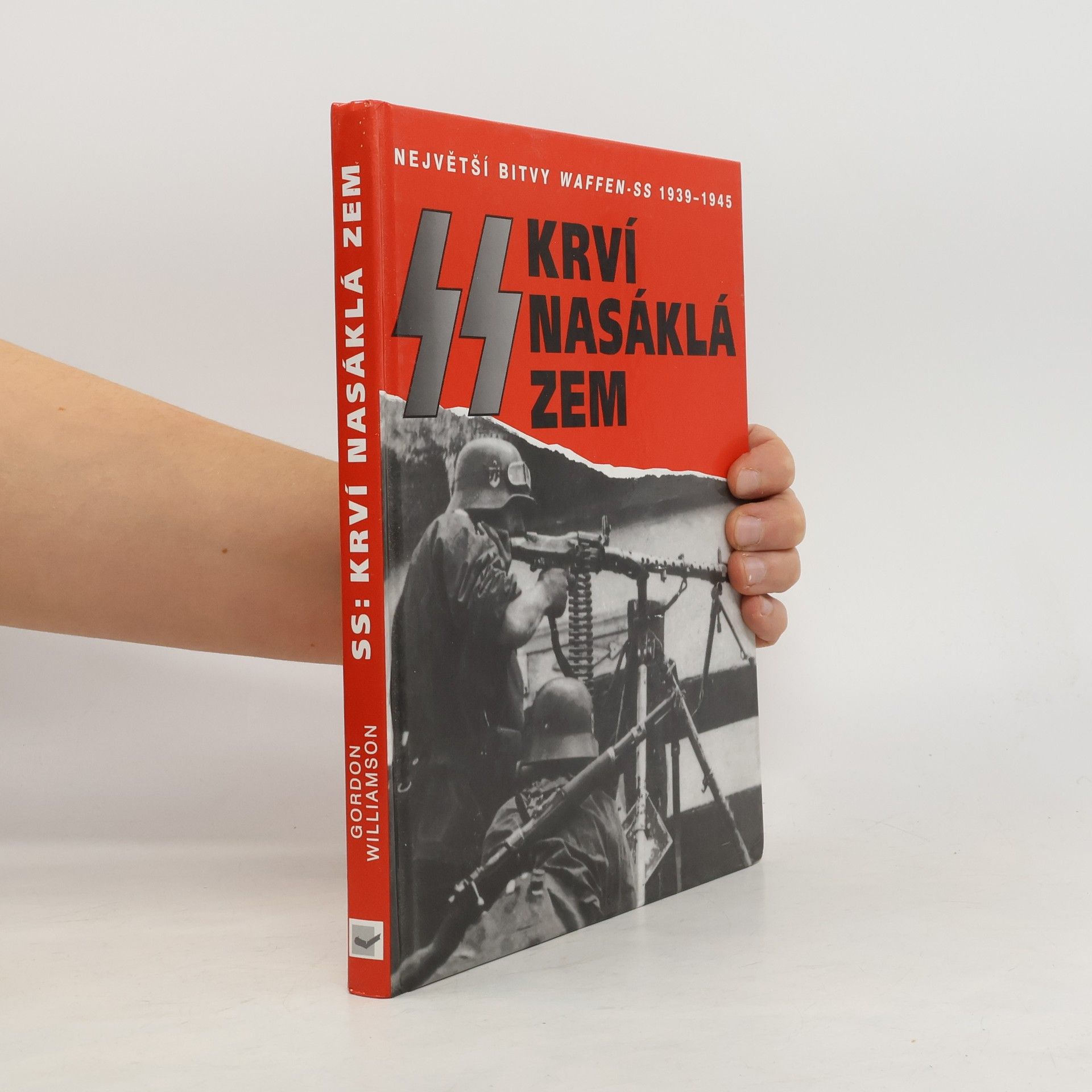 Krví nasáklá zem : bitvy Waffen-SS