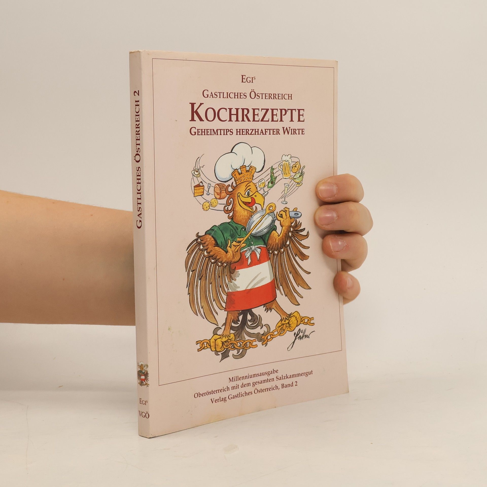 Autorenkollektiv Egis Gastliches Österreich Kochrezepte Geheimtips herzhafter Wirte 2