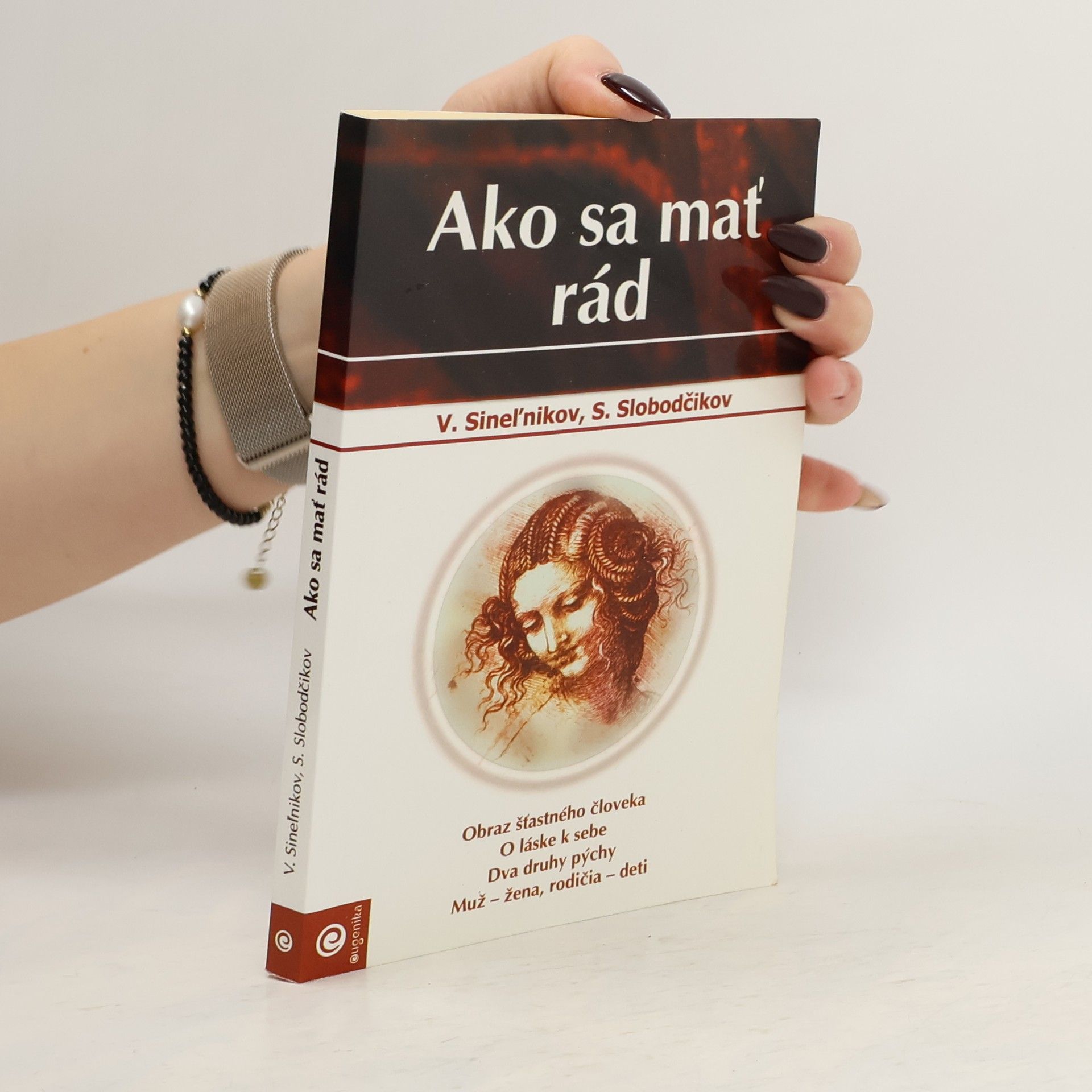 Valerij Vladimirovič Sinelnikov Ako sa mať rád