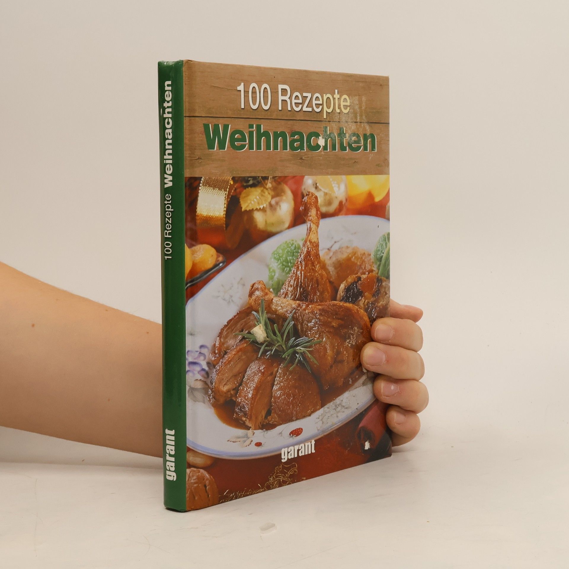 Collectif d'auteurs 100 Rezepte weihnachtliches Kochen und Backen