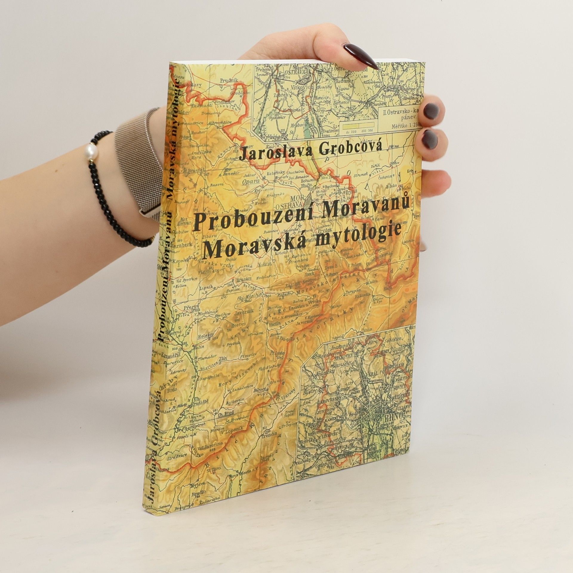 Jaroslava Grobcová Probouzení Moravanů. Moravská mytologie