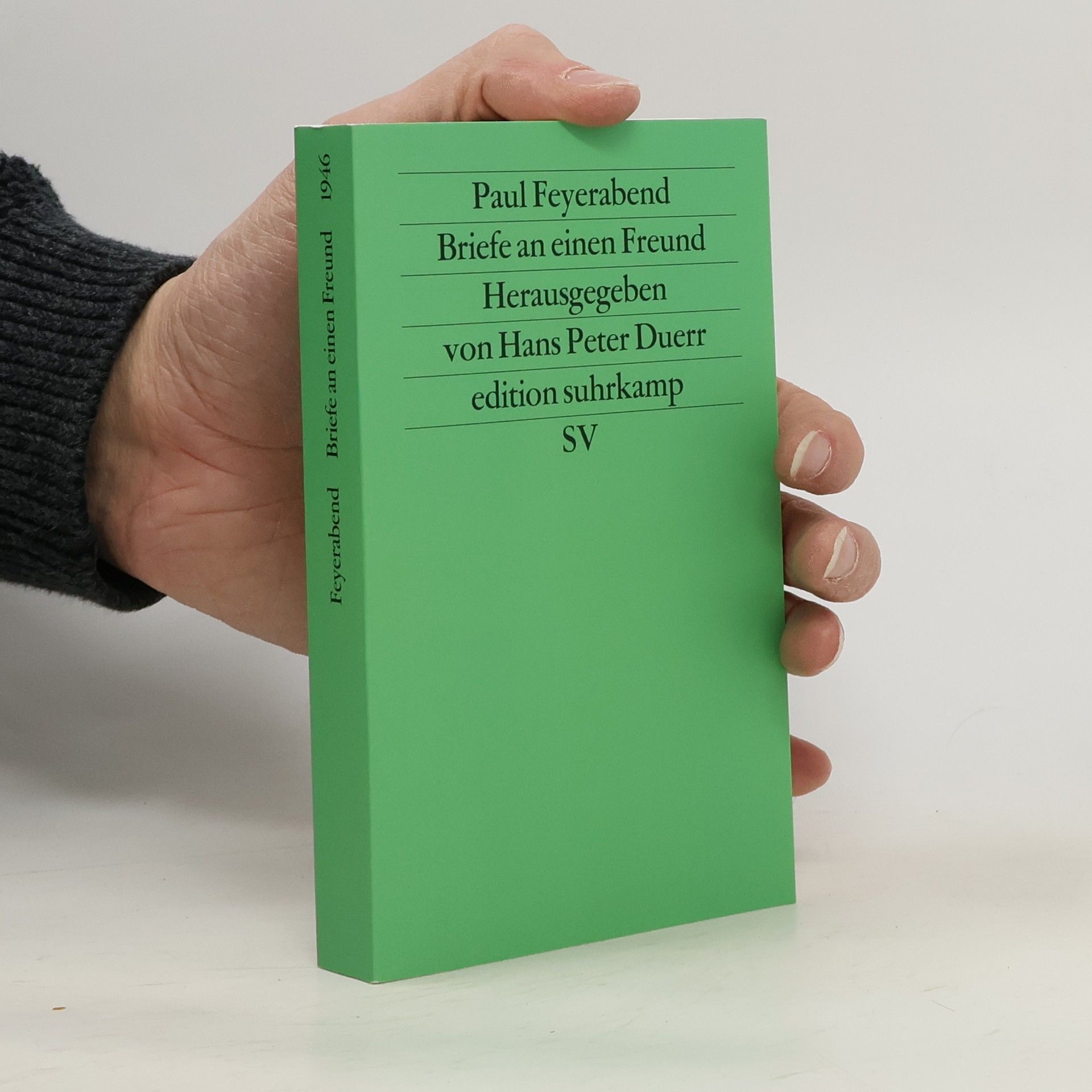Paul Karl Feyerabend Briefe an einen Freund