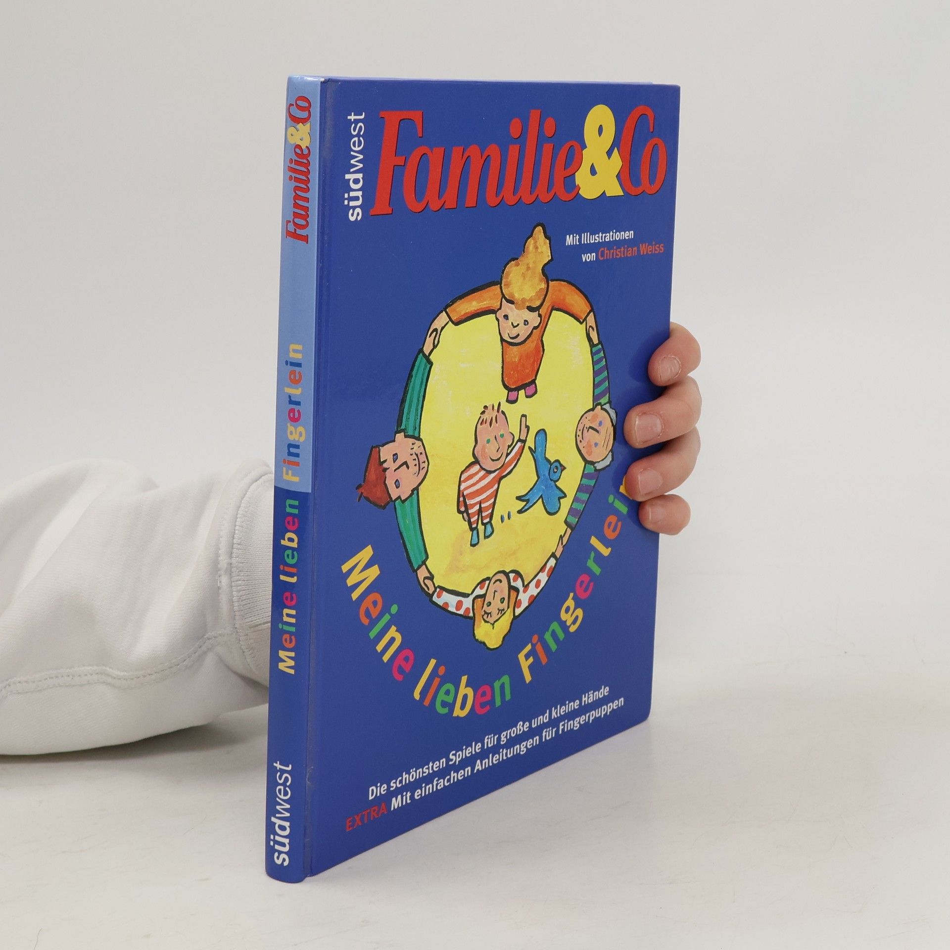 Christian Weiss Meine lieben Fingerlein