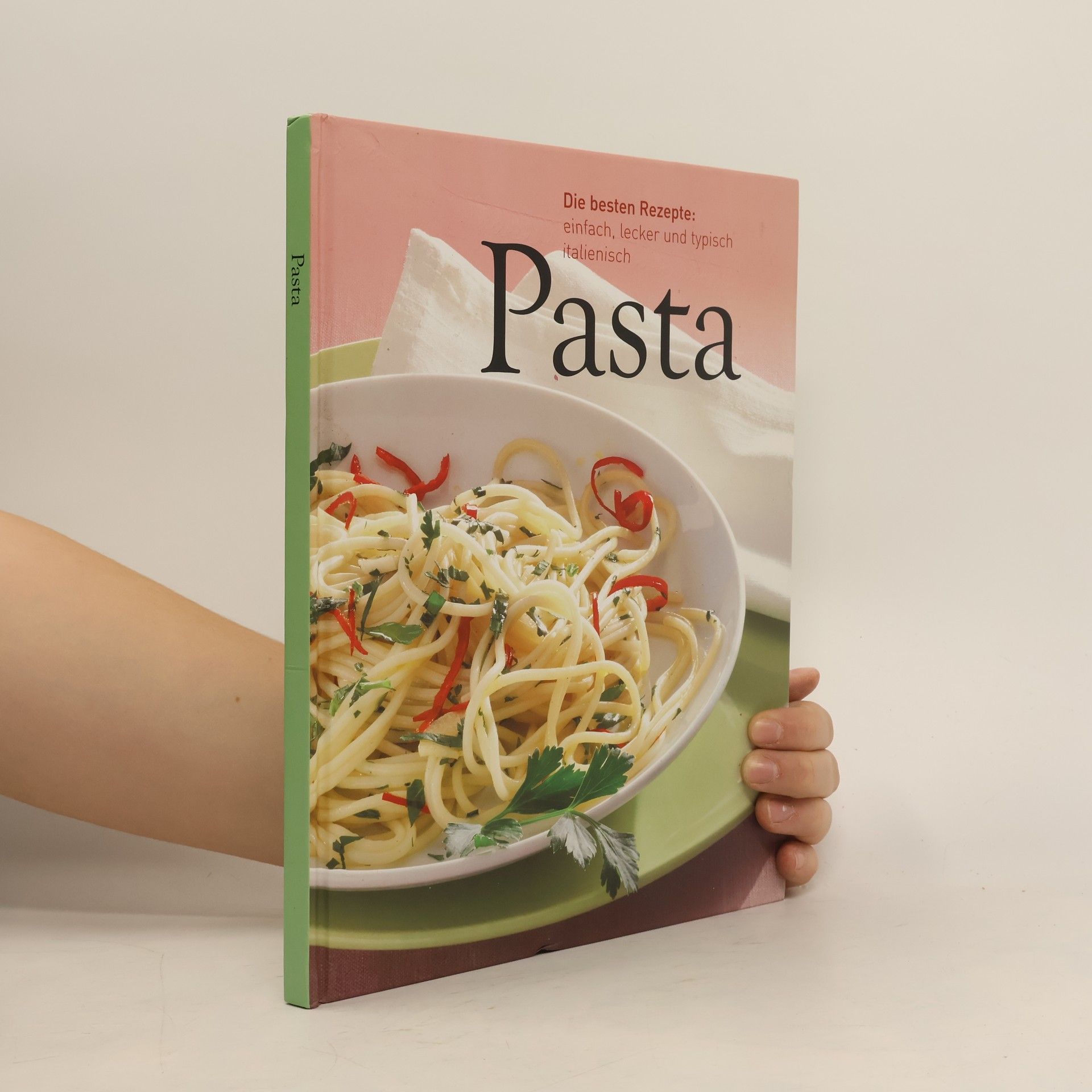 Auteurscollectief Pasta. Die besten Rezepte