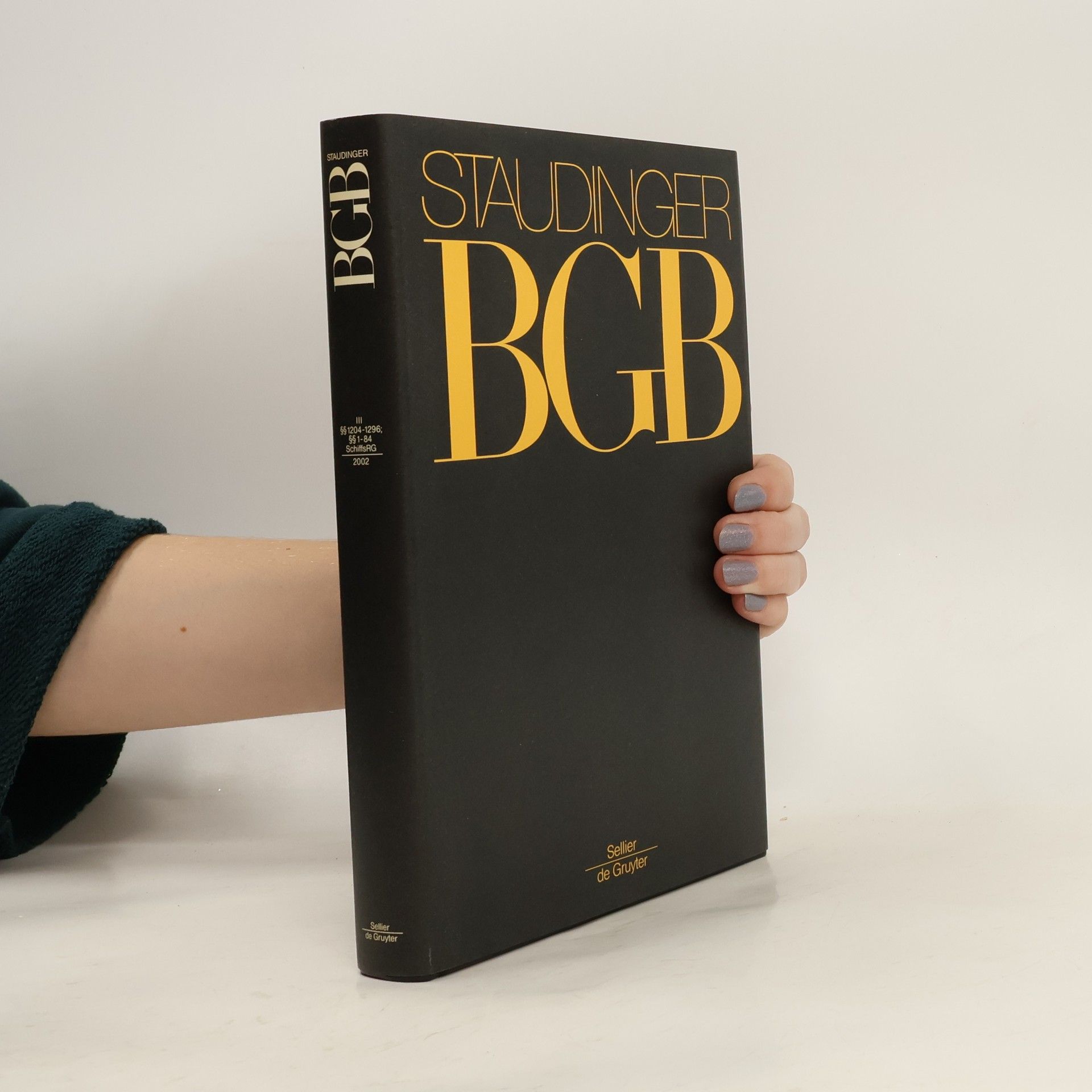 Wolfgang Wiegand J. von Staudingers Kommentar zum Bürgerlichen Gesetzbuch mit Einführungsgesetz und Nebengesetzen. Buch 3, Sachenrecht §§ 1204-1296, §§ 1-84 SchiffsRG