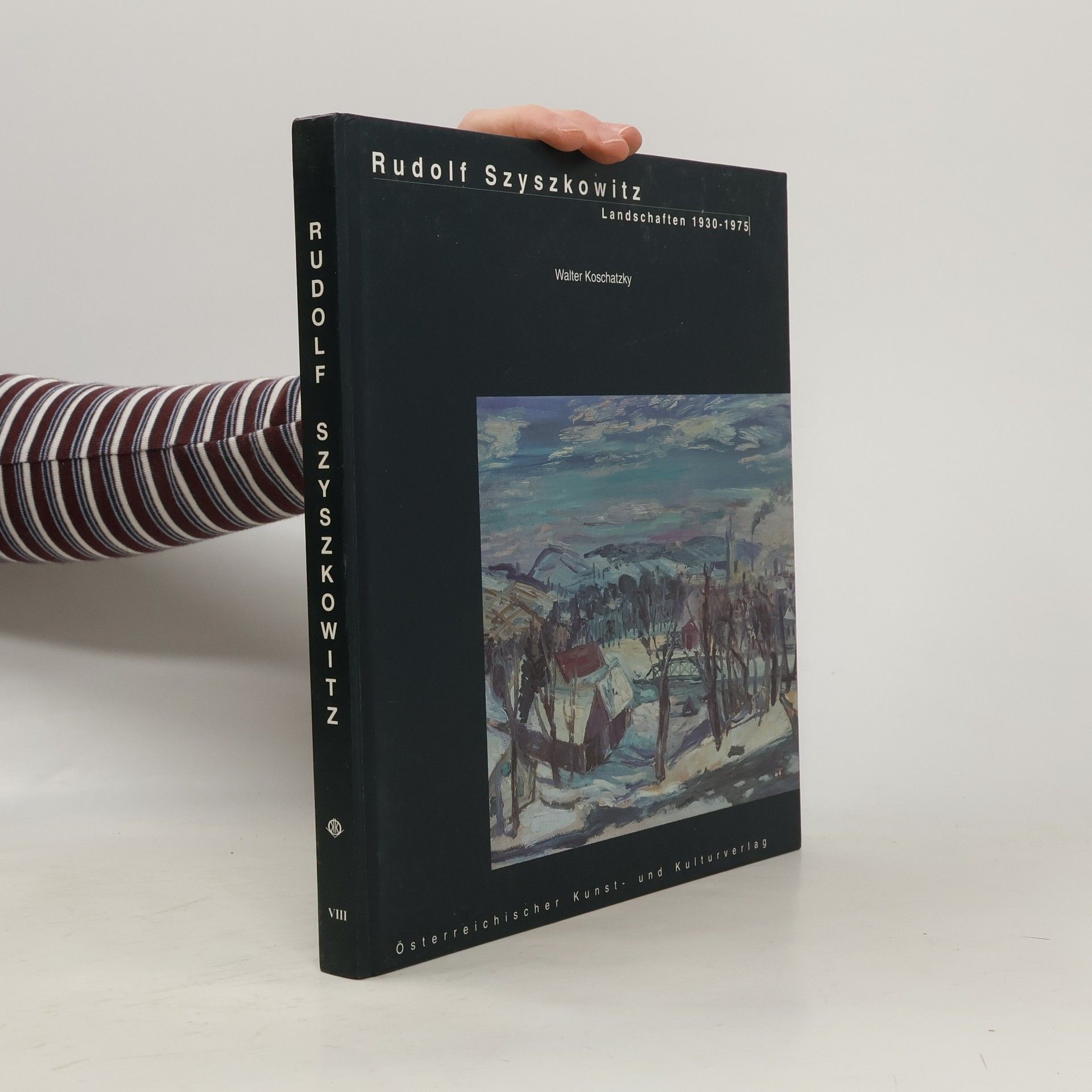 Walter Koschatzky Rudolf Szyszkowitz: Landschaften 1930-1975
