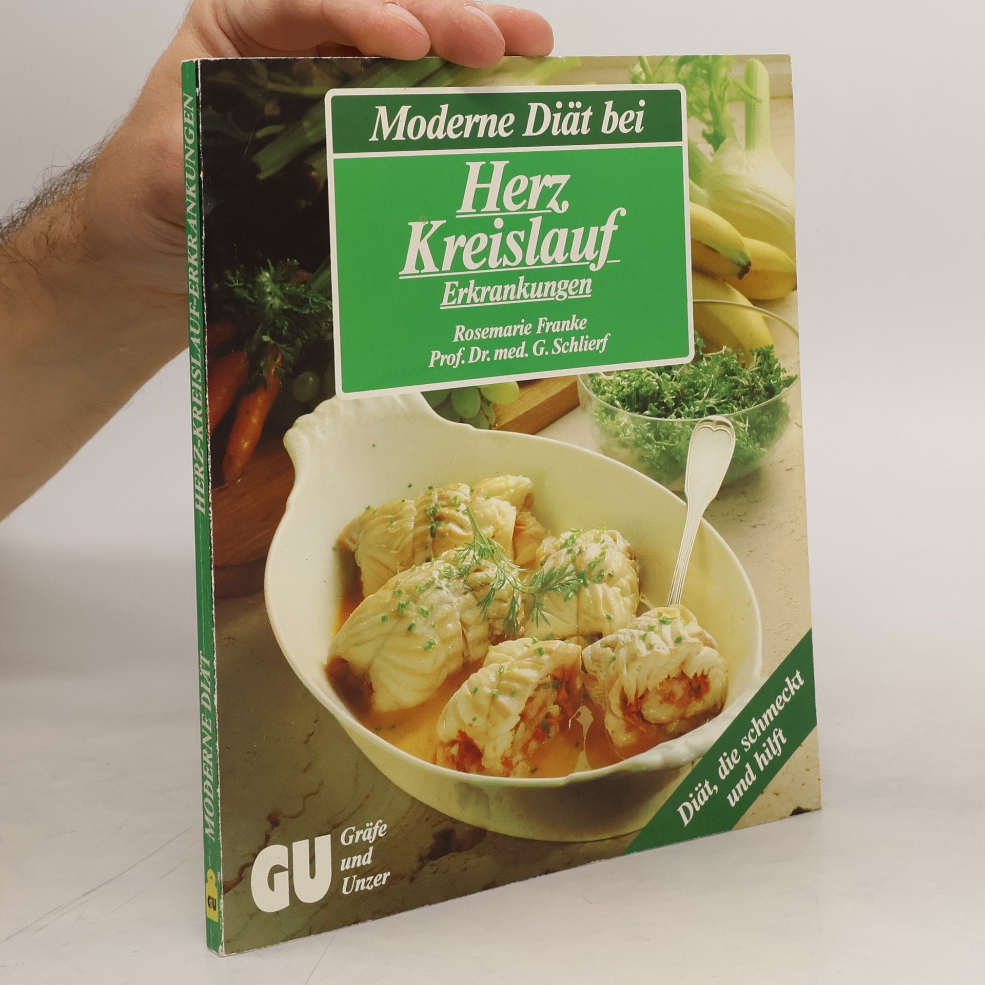 Rosemarie Franke Moderne Diät bei Herz-Kreislauf-Erkrankungen