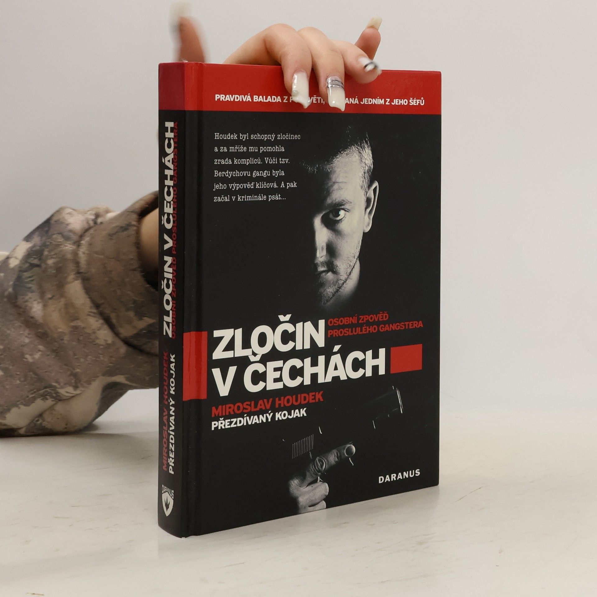 Miroslav Houdek Zločin v Čechách. Osobní zpověď proslulého gangstera