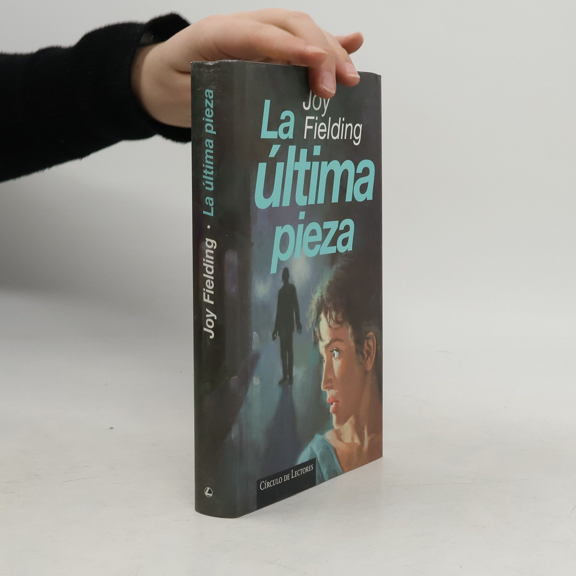 Joy Fielding La ultima pieza