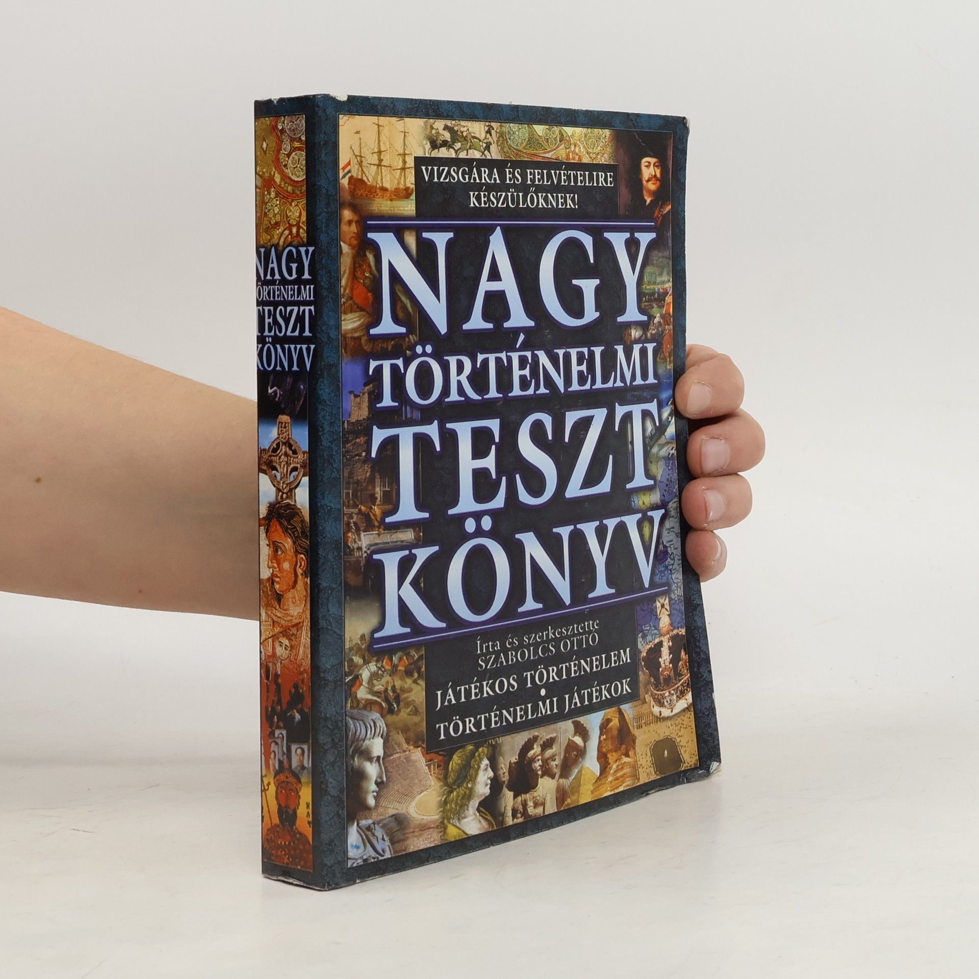 Ottó Szabolcs Nagy történelmi tesztkönyv