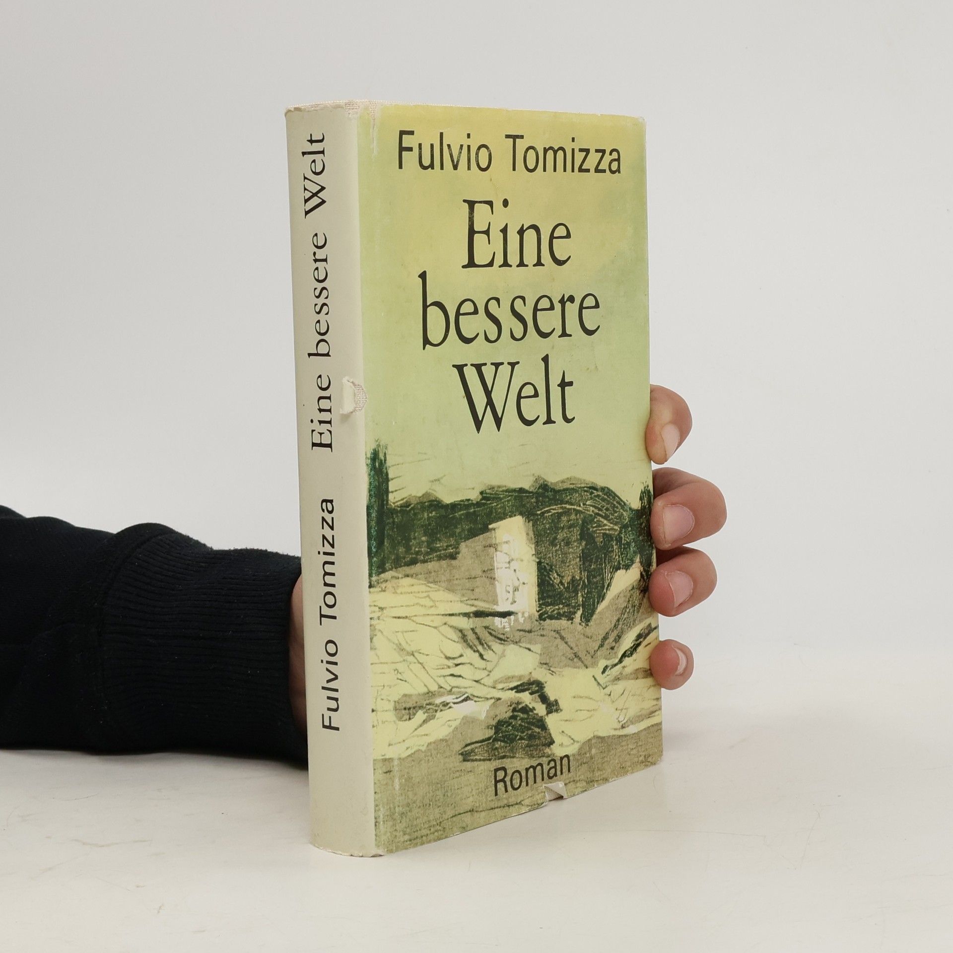 Fulvio Tomizza Eine bessere Welt