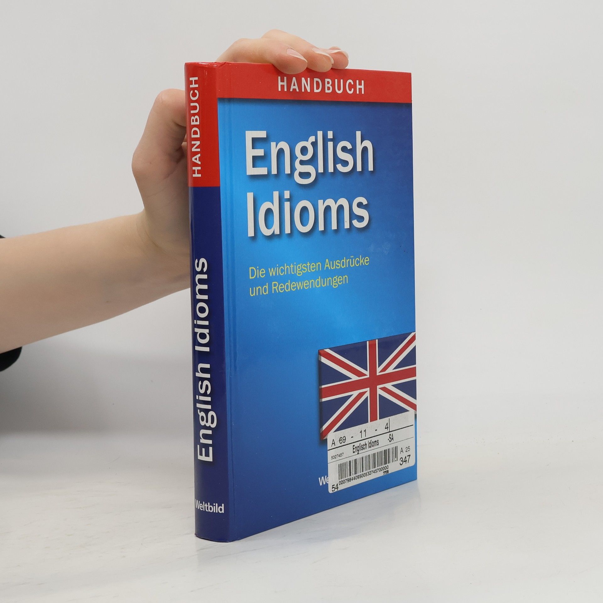 English Idioms - Die wichtigsten Ausdrücke und Redewendungen