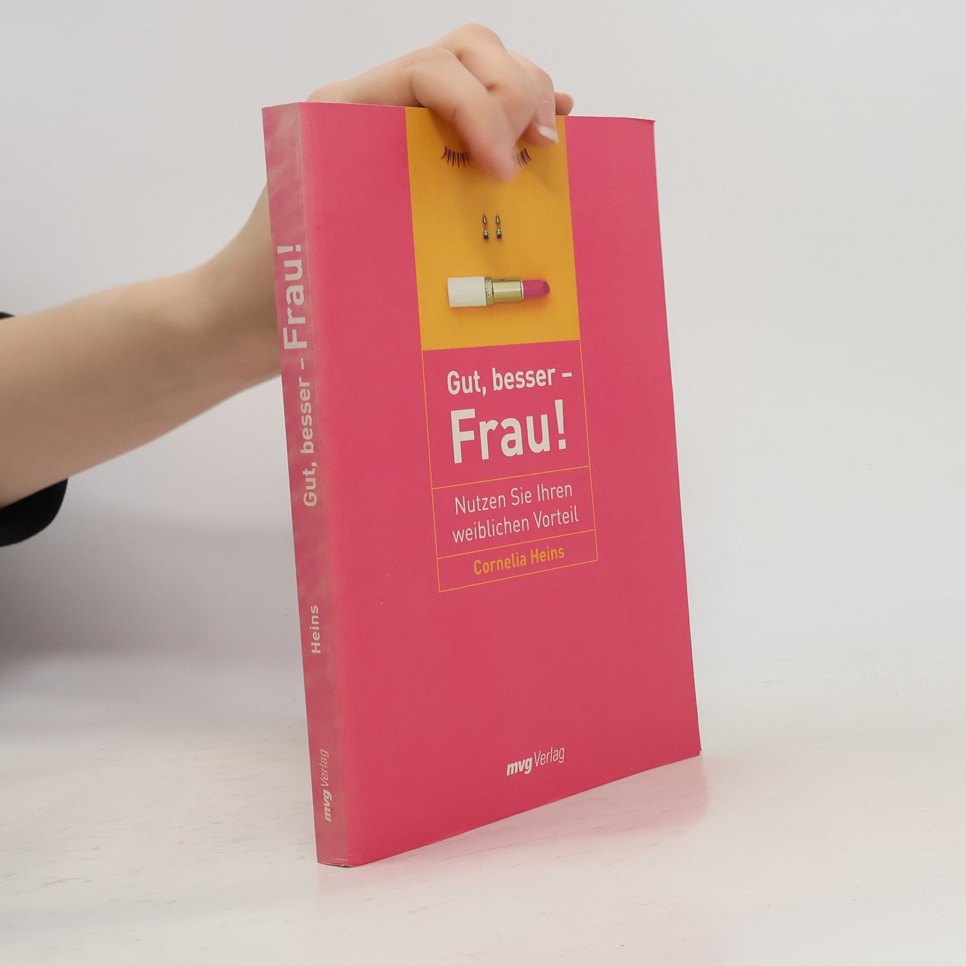 Cornelia Heins Gut, besser - Frau!