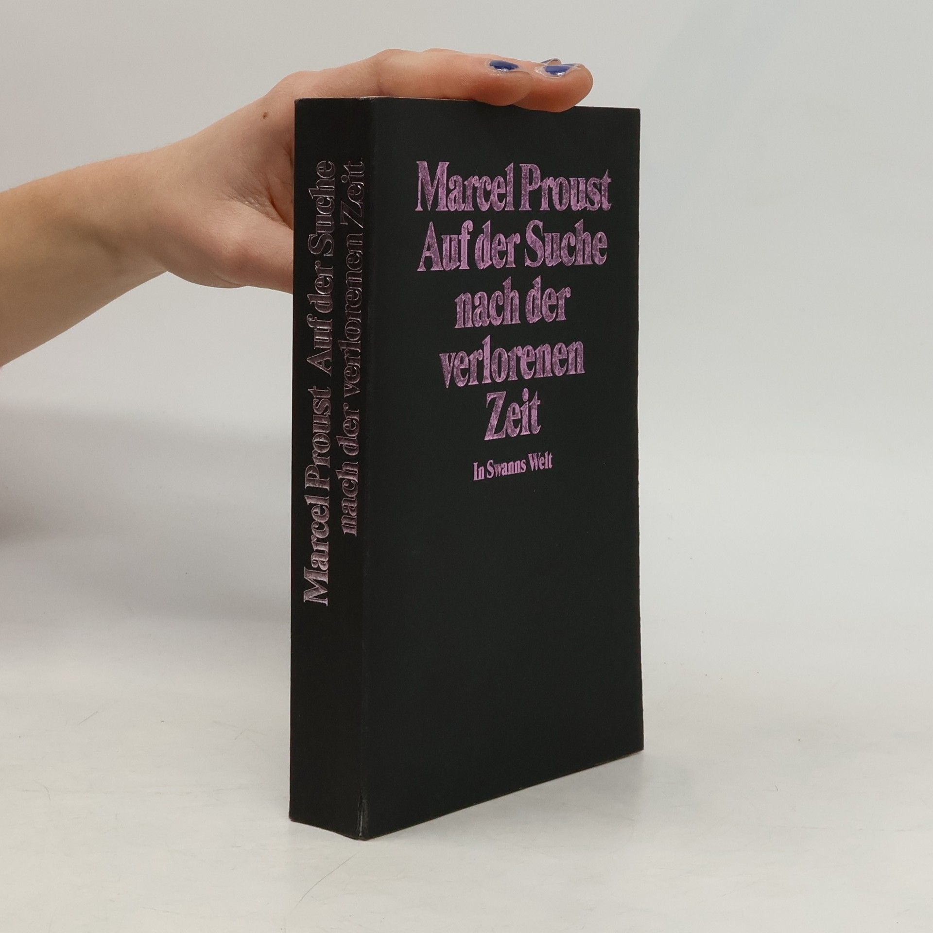 Marcel Proust Auf der Suche nach der verlorenen Zeit