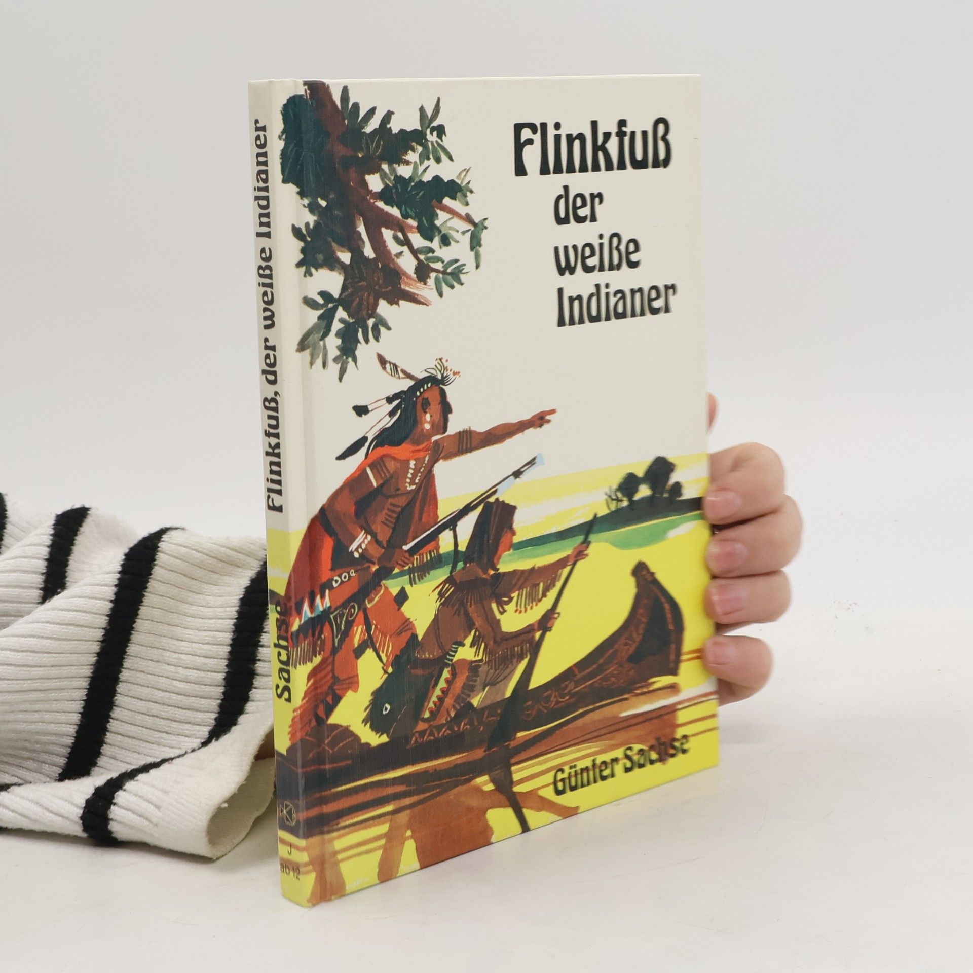 Flinkfuss, der weisse Indianer