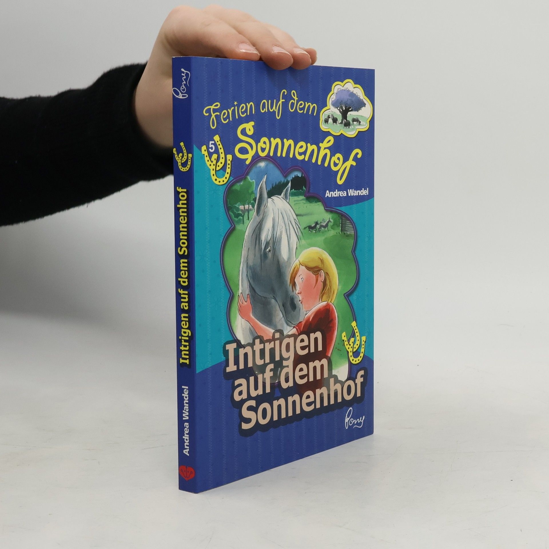 Andrea Wandel Ferien auf dem Sonnenhof. Intrigen auf dem Sonnenhof