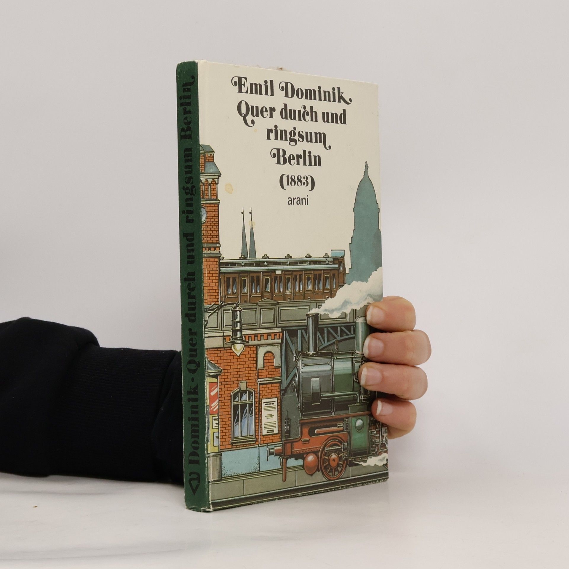 Emil Dominik Quer durch und ringsum Berlin