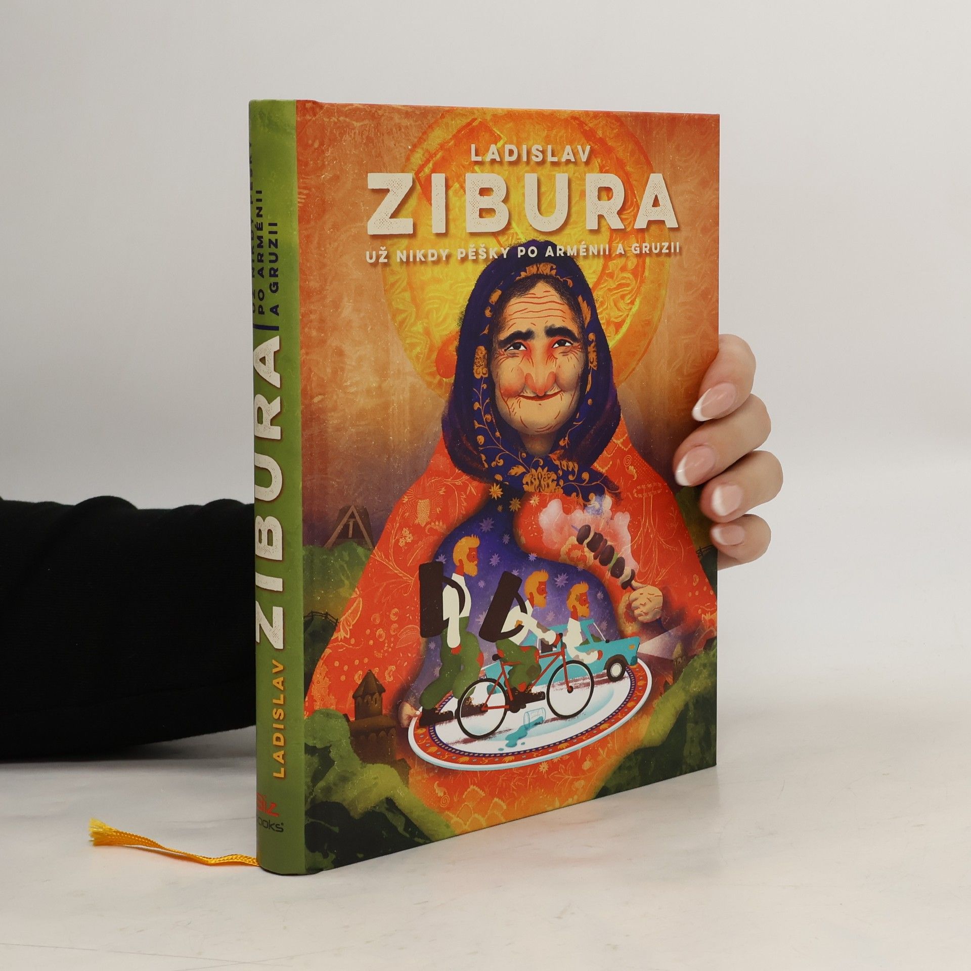 Ladislav Zibura Už nikdy pěšky po Arménii a Gruzii