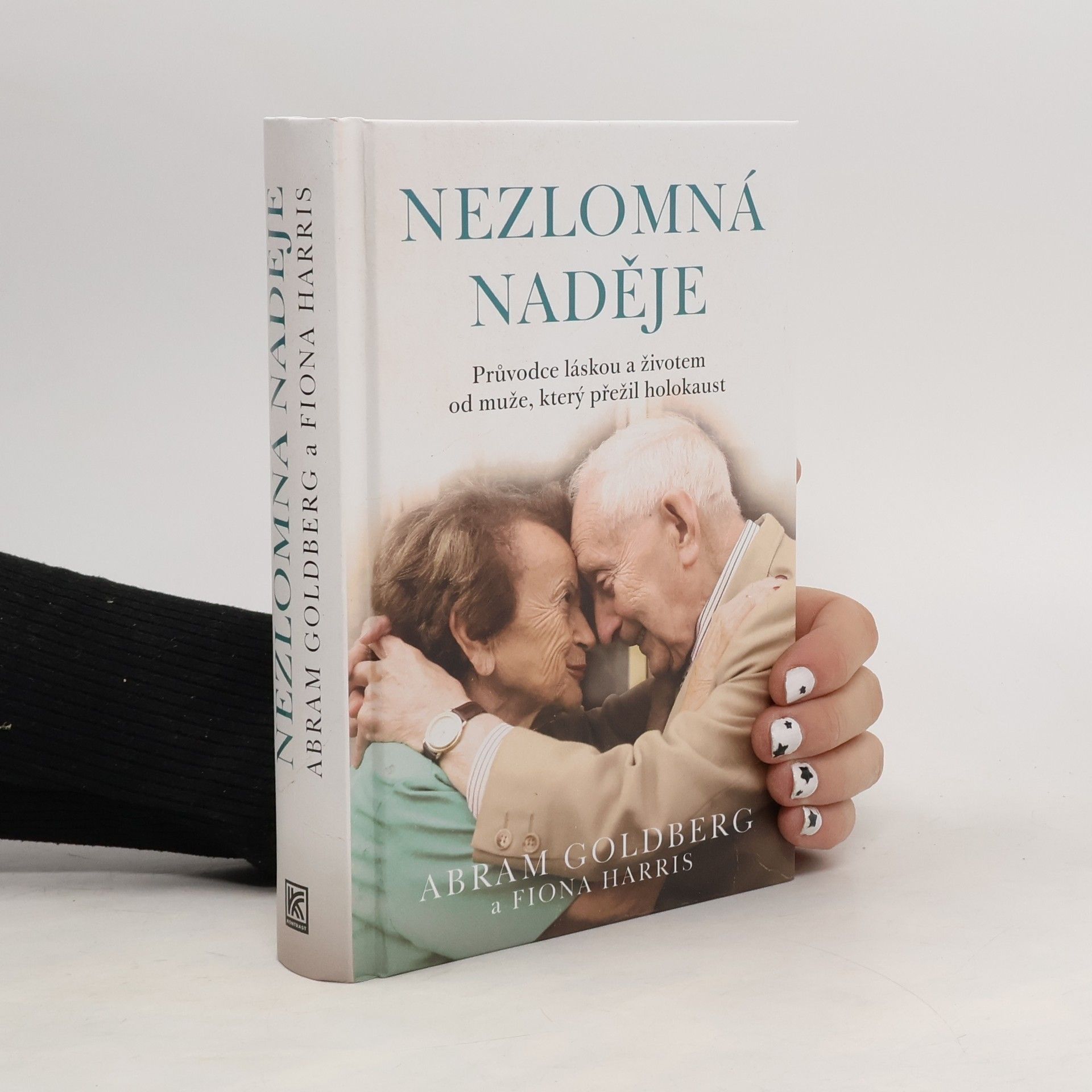 Nezlomná naděje - Průvodce láskou a životem od přeživšího holokaustu