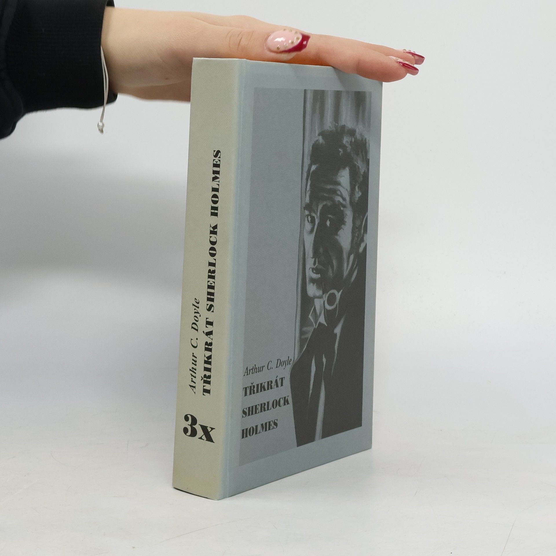 Arthur Conan Doyle Třikrát Sherlock Holmes