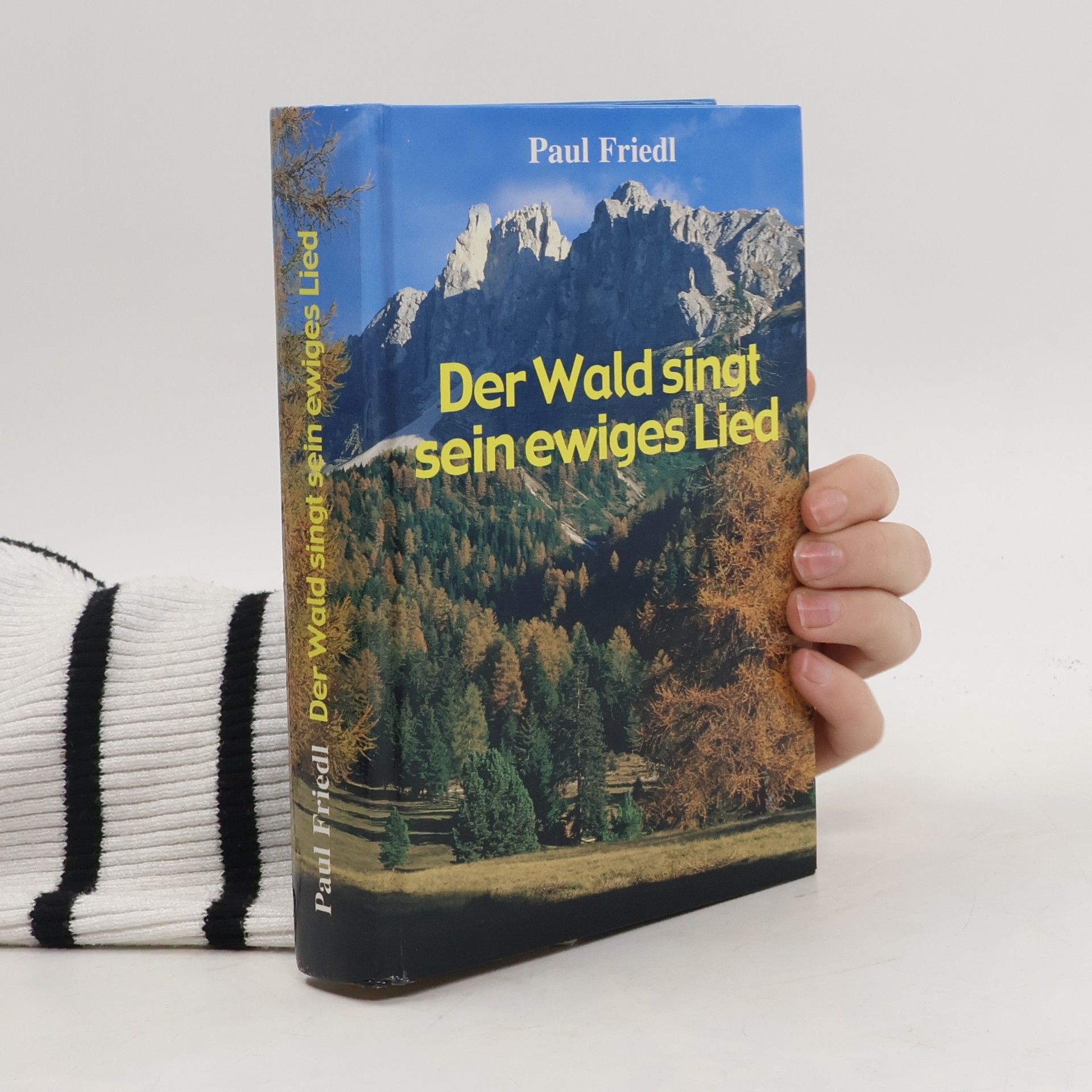 Paul Friedl Der Wald singt sein ewiges Lied