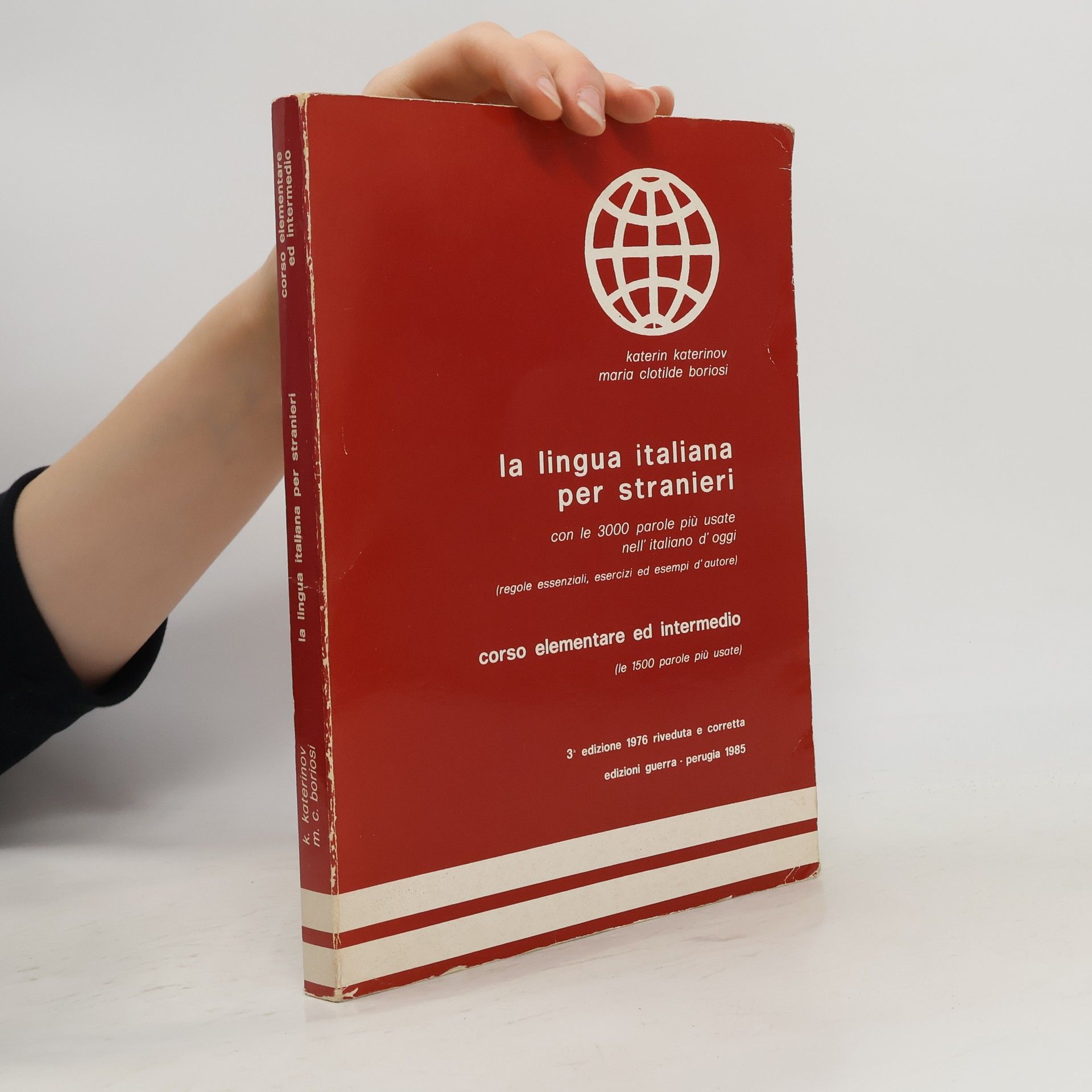 La lingua italiana per stranieri. Corso elementare ed intermedio.