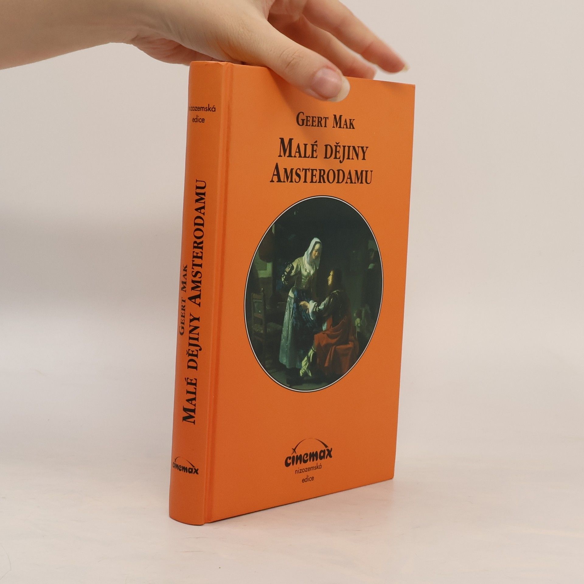 Geert Mak Malé dějiny Amsterodamu