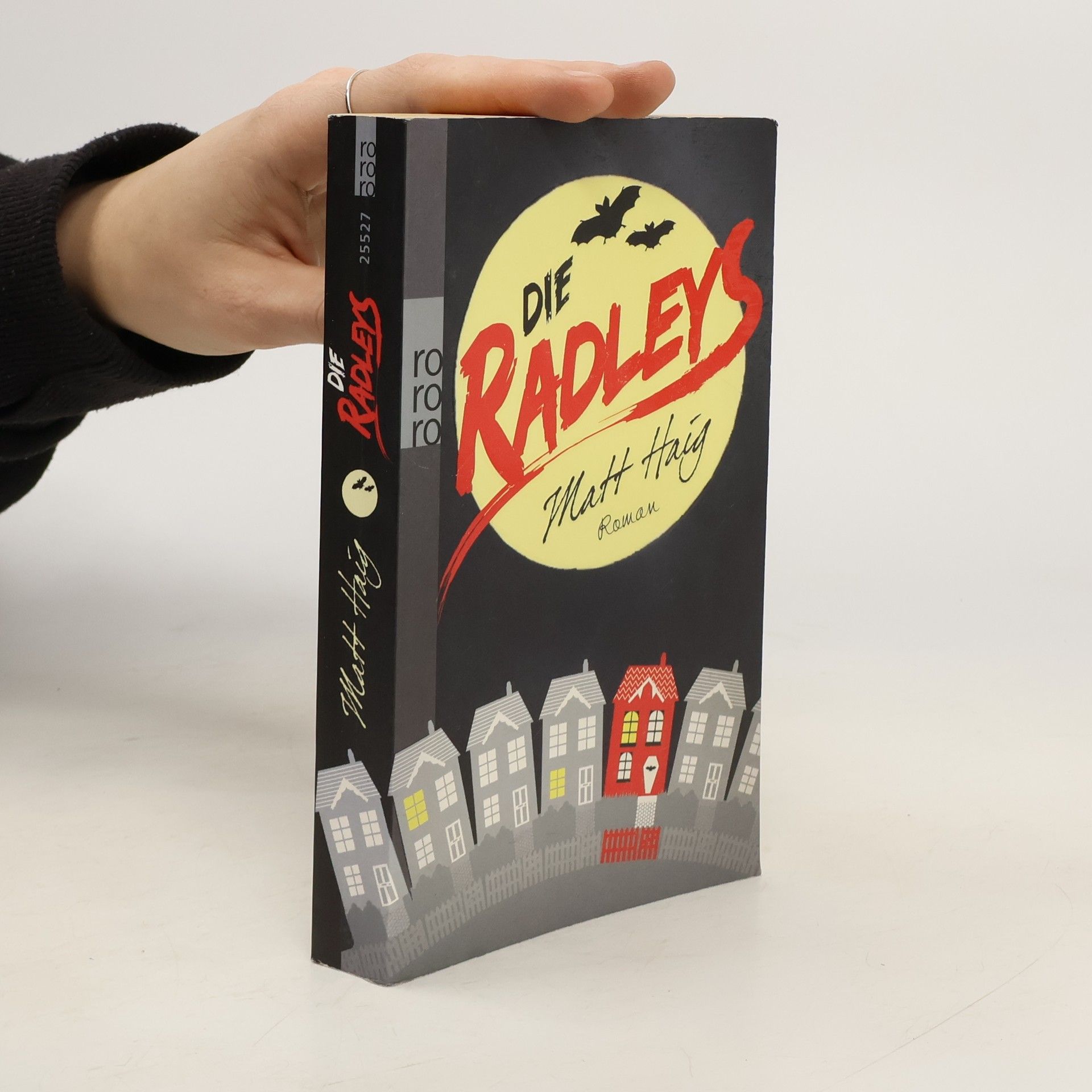 Matt Haig Die Radleys. Ein Vampirroman