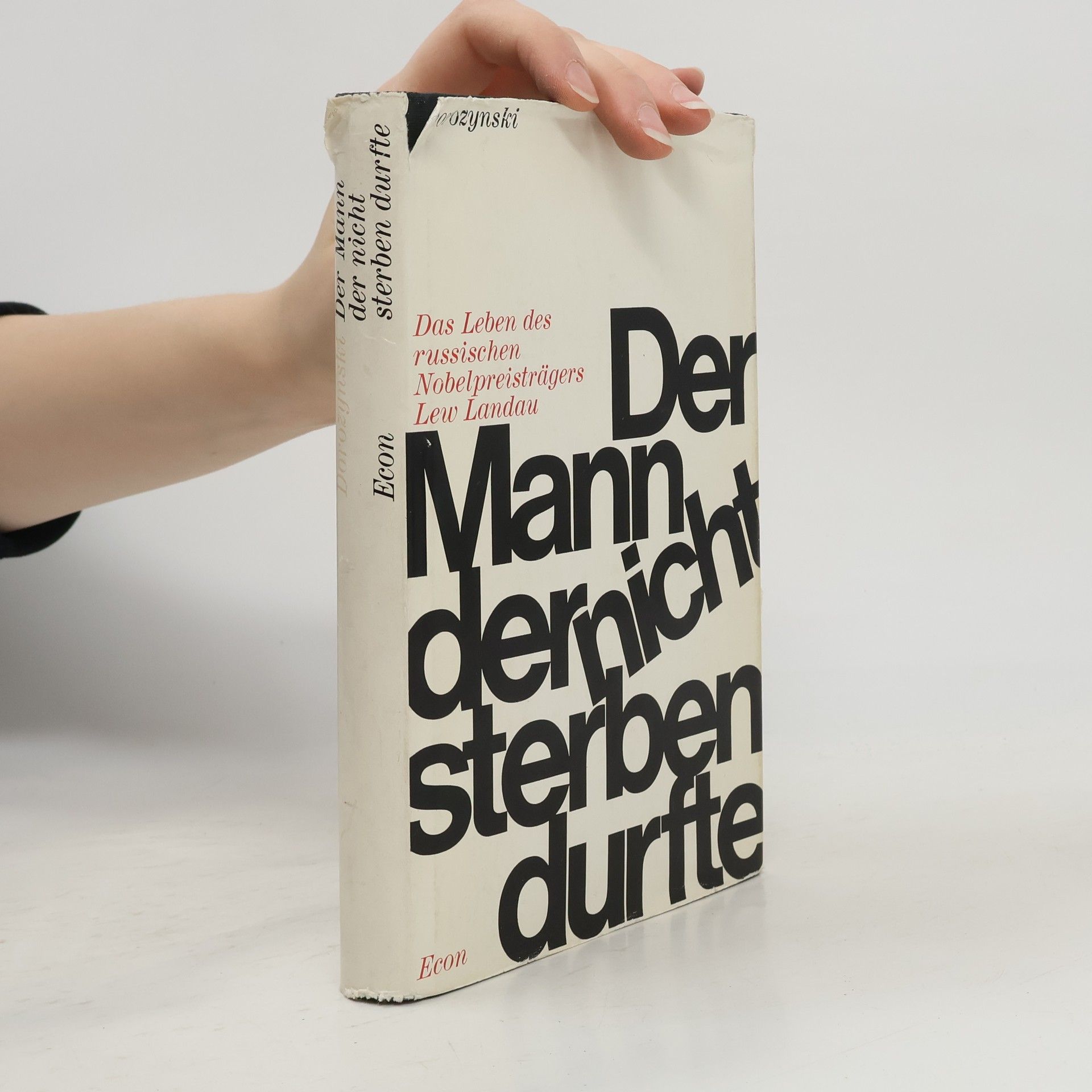 Alexander Dorozynski Der Mann, der nicht sterben durfte