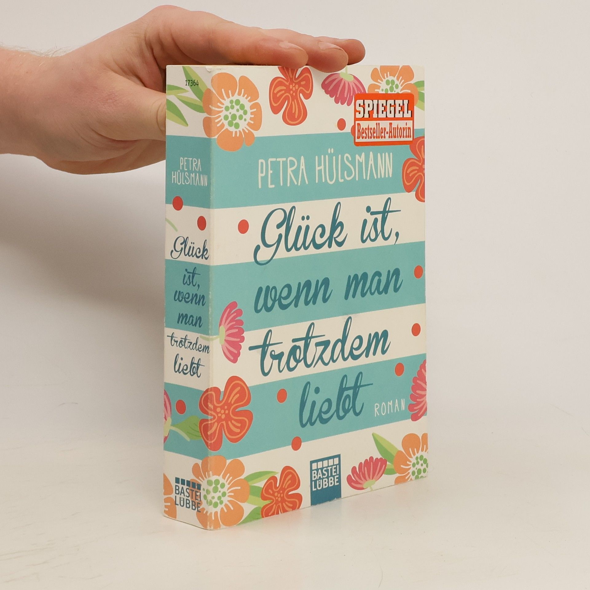 Glück ist, wenn man trotzdem liebt