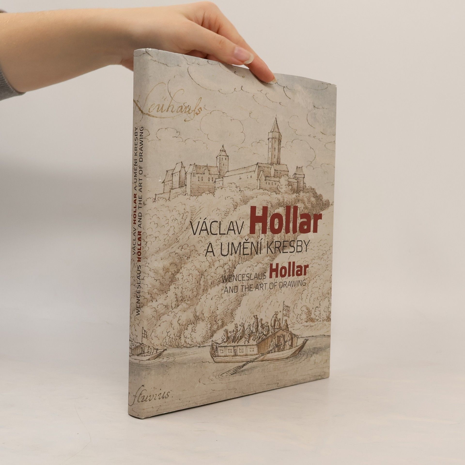 Václav Hollar a umění kresby = Wenceslaus Hollar and the art of drawing