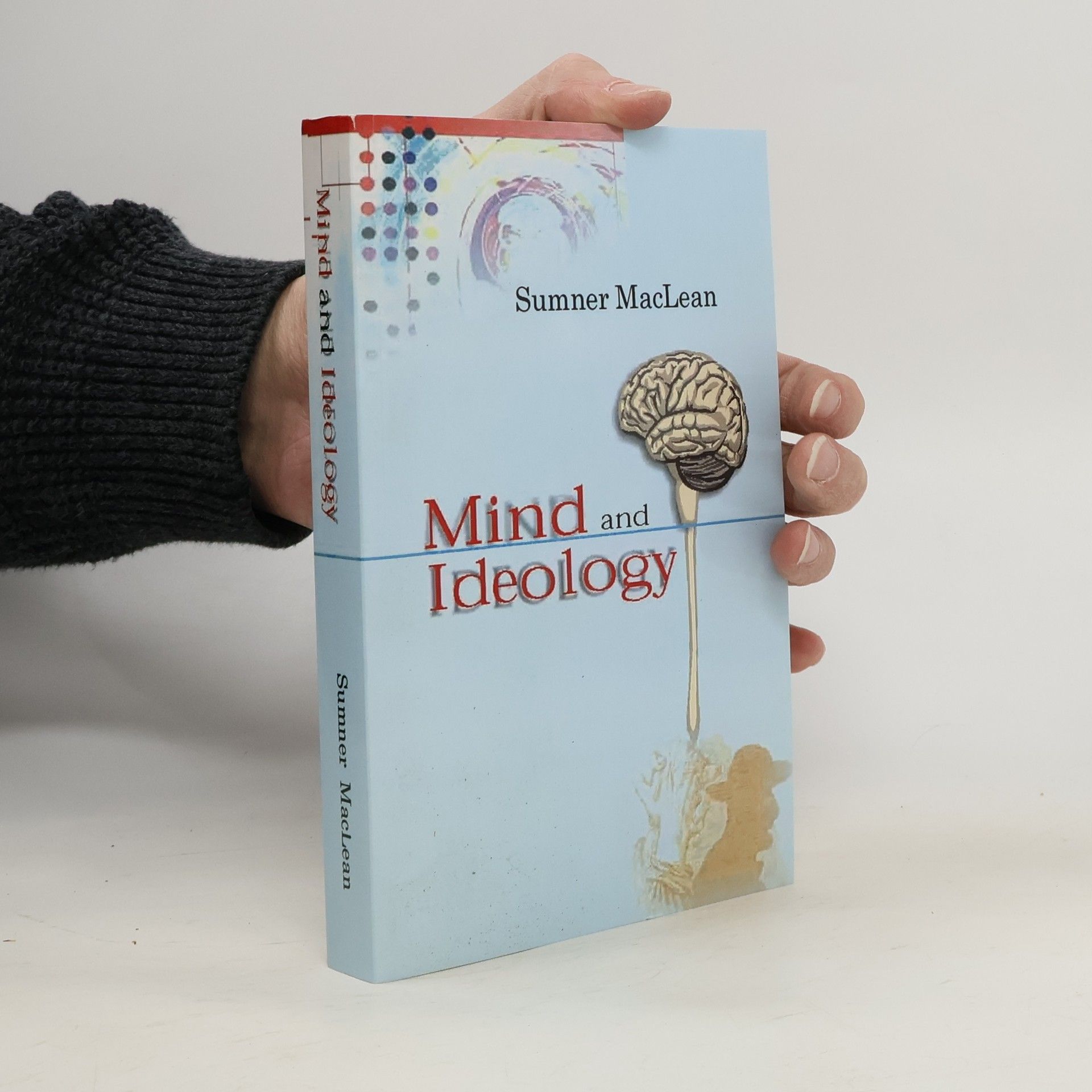 Sumner MacLean Mind and Ideology