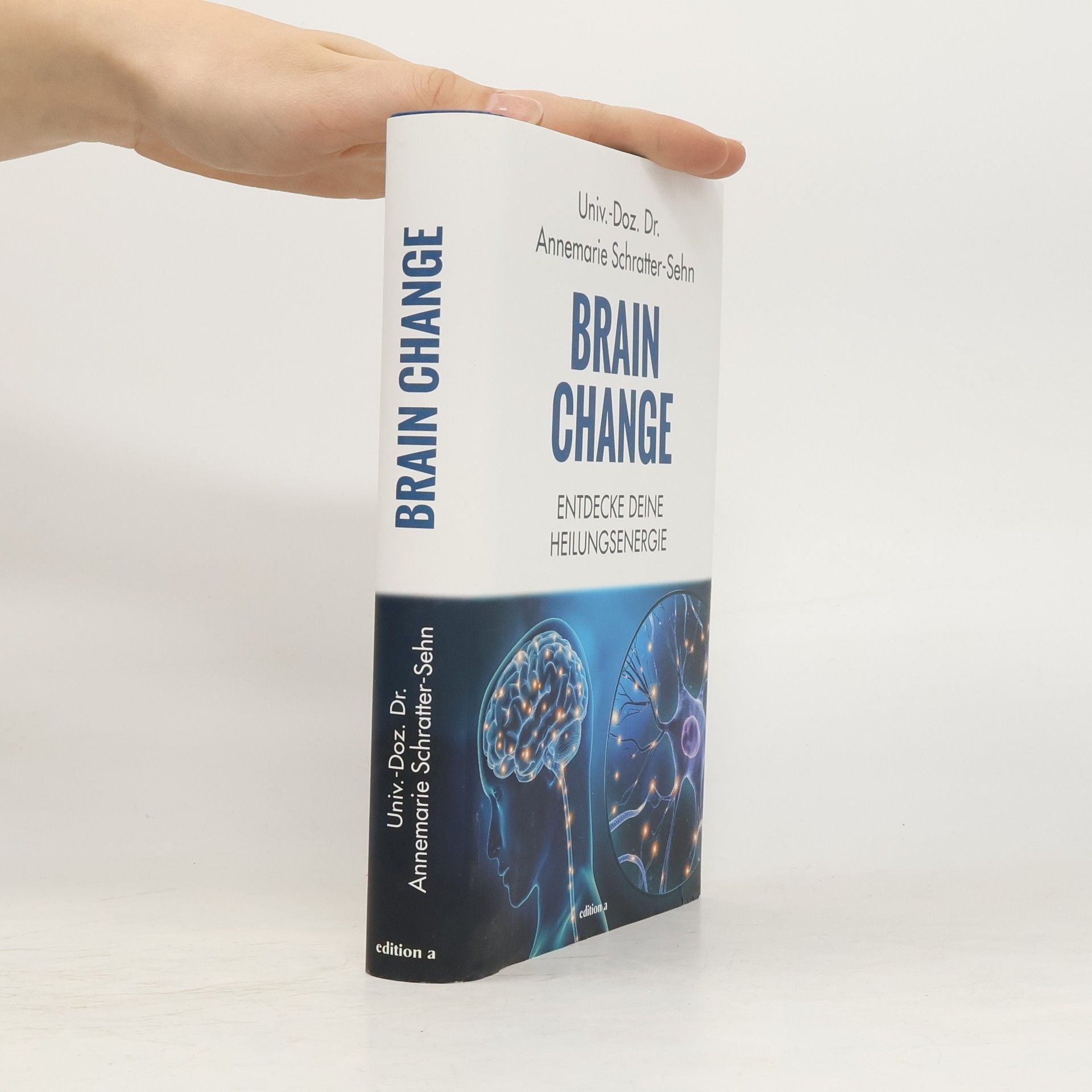 Annemarie Schratter-Sehn Brain Change