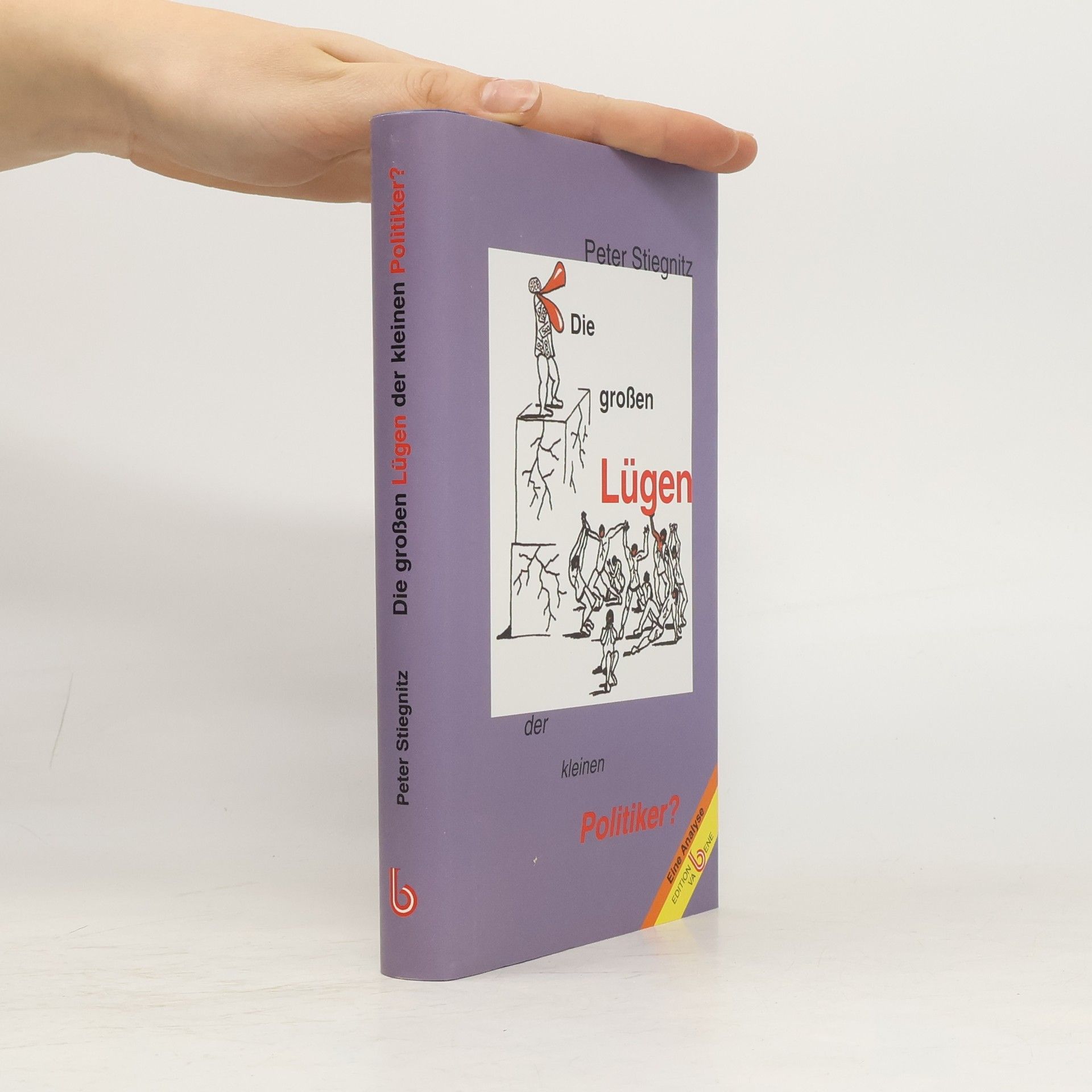 Die großen Lügen der kleinen Politiker?