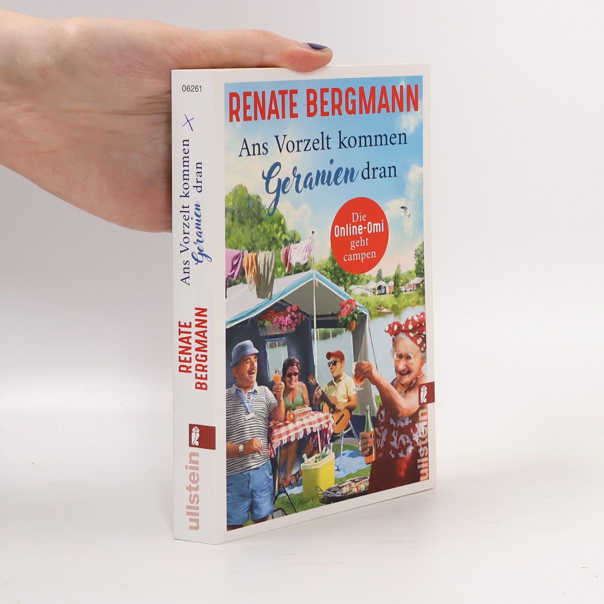 Renate Bergmann Ans Vorzelt kommen Geranien dran