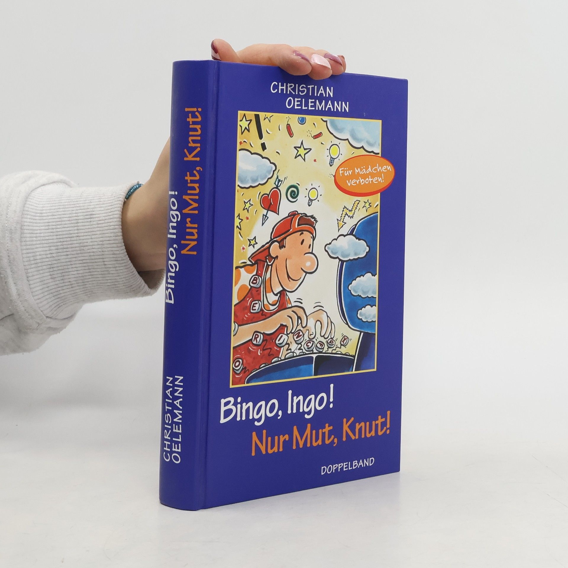 Christian Oelemann Bingo, Ingo! Nur Mut, Knut!