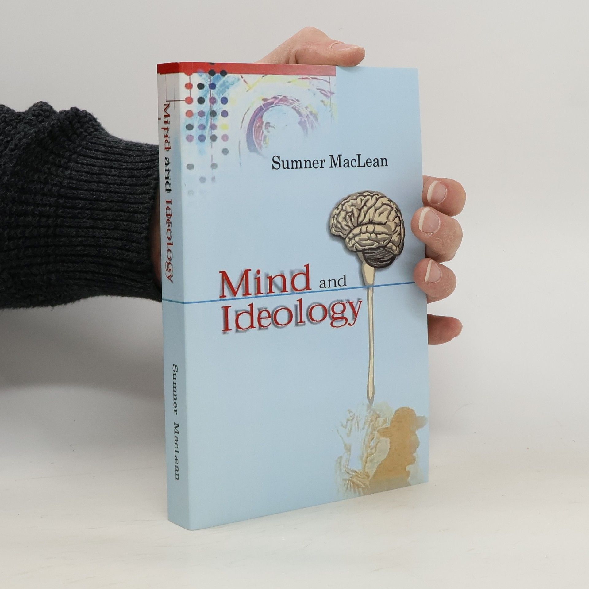 Sumner MacLean Mind and Ideology