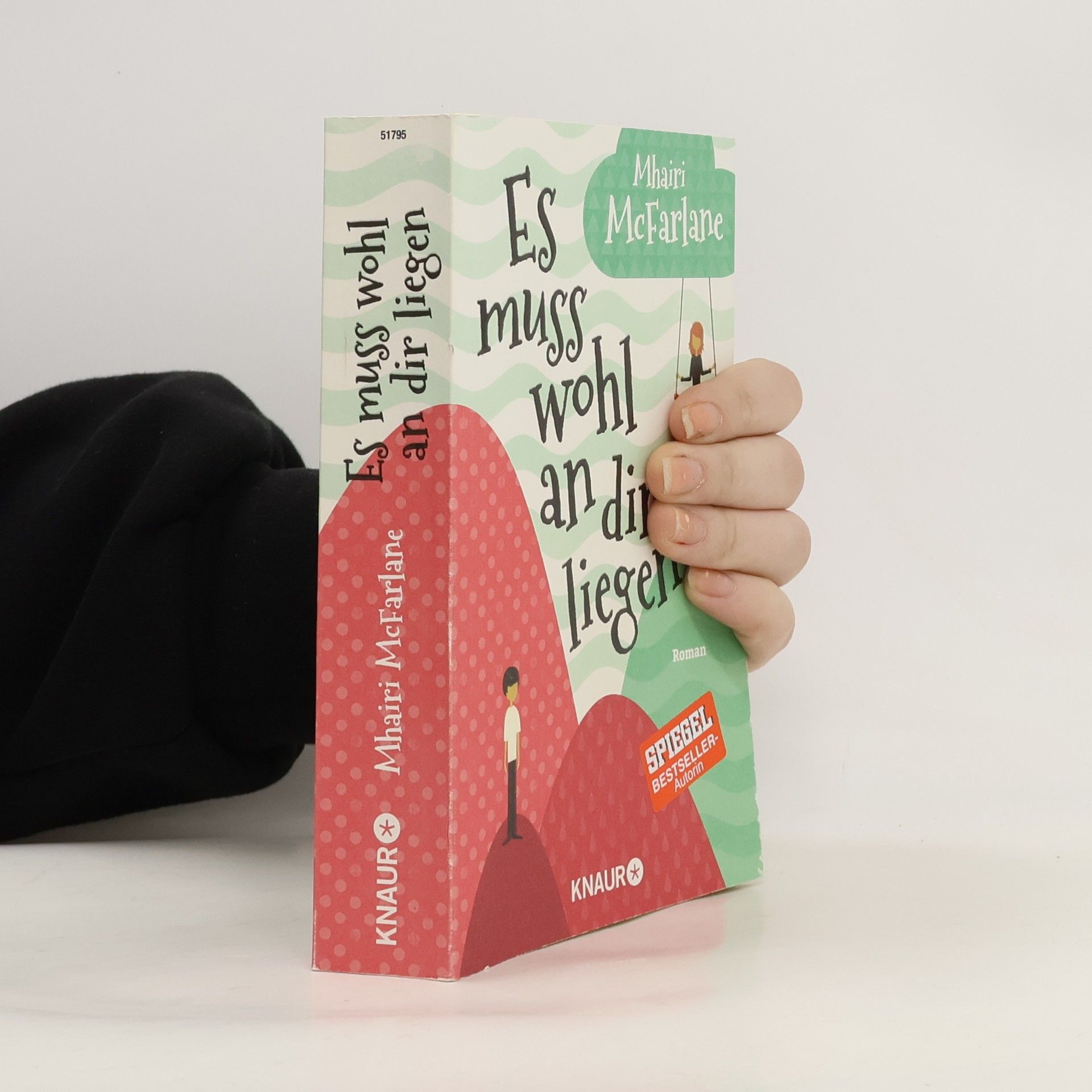 Mhairi McFarlane Es muss wohl an dir liegen