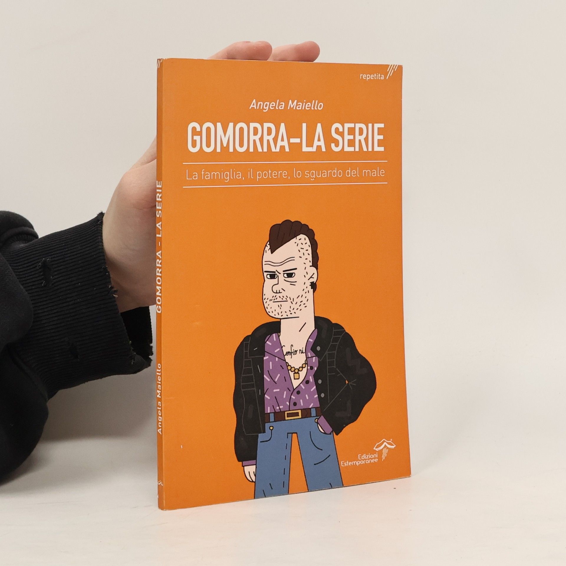 Angela Maiello Gomorra - La serie. La famiglia, il potere, lo sguardo del male