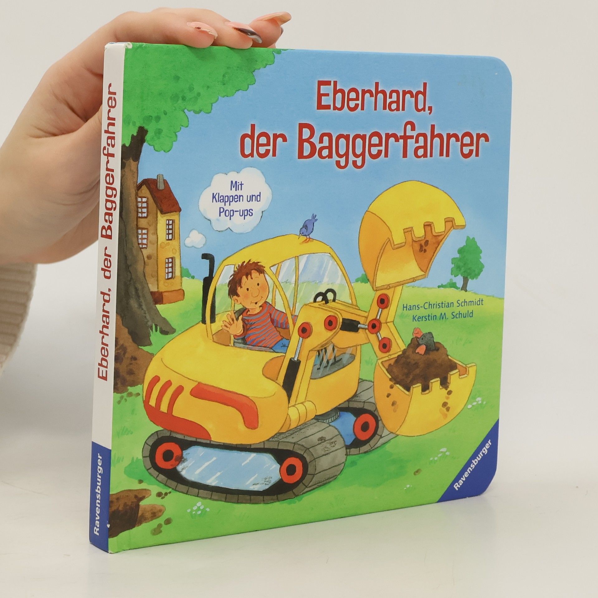 Kerstin M. Schuld Eberhard, der Baggerfahrer