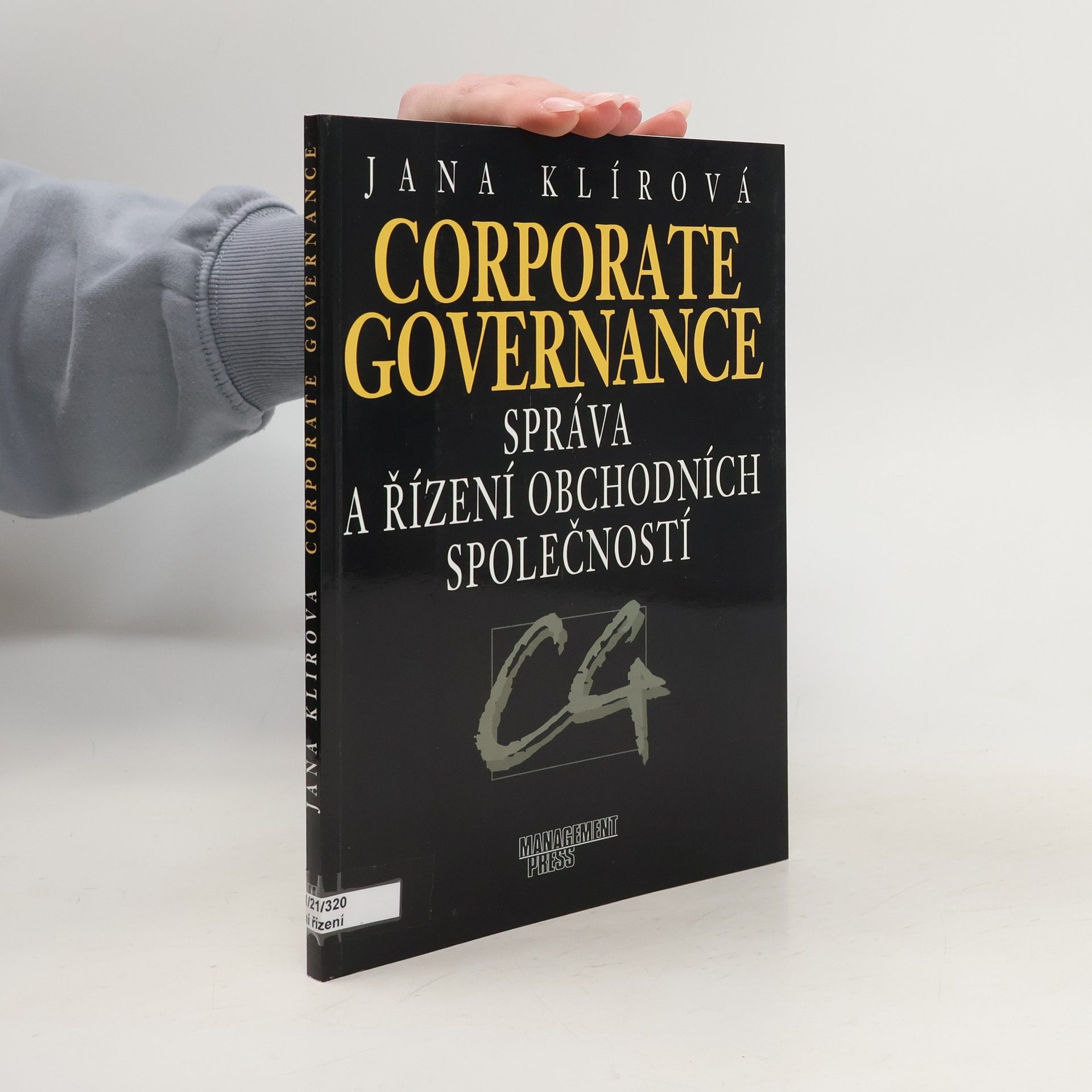 Jana Klírová Corporate governance: Správa a řízení obchodních společností