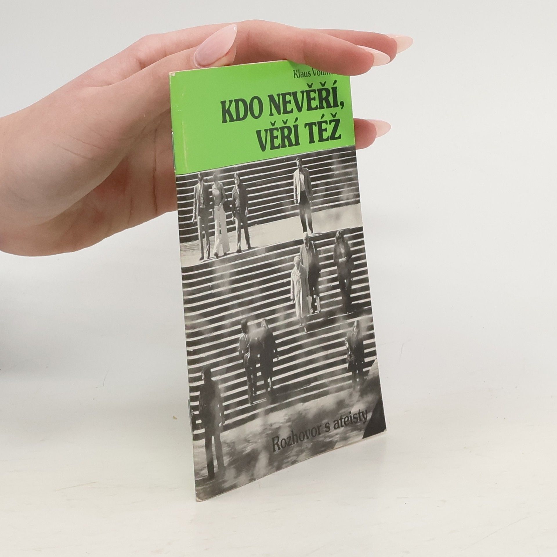 Klaus Vollmer Kdo nevěří, věří též